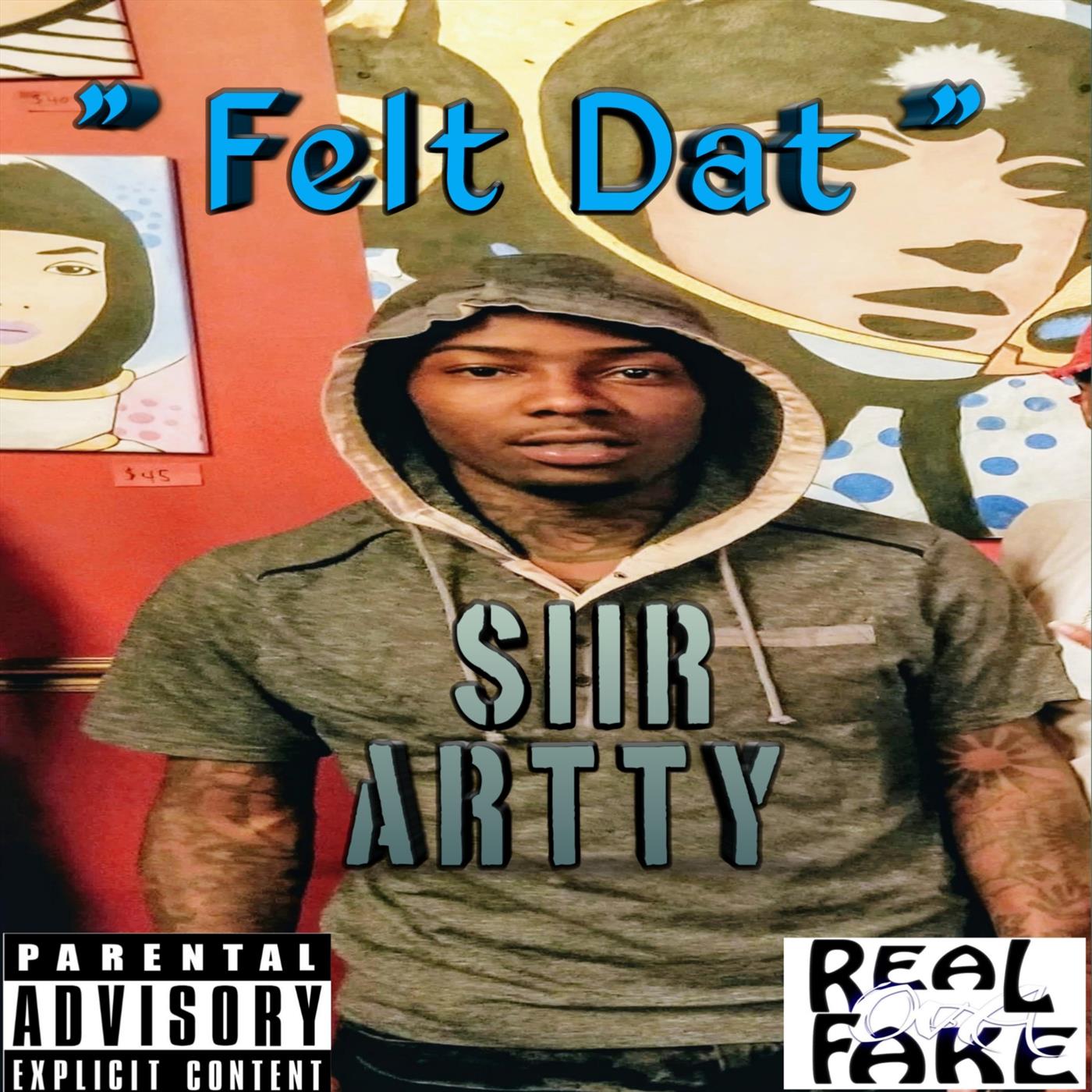 Felt Dat (Prod. By CorMill)