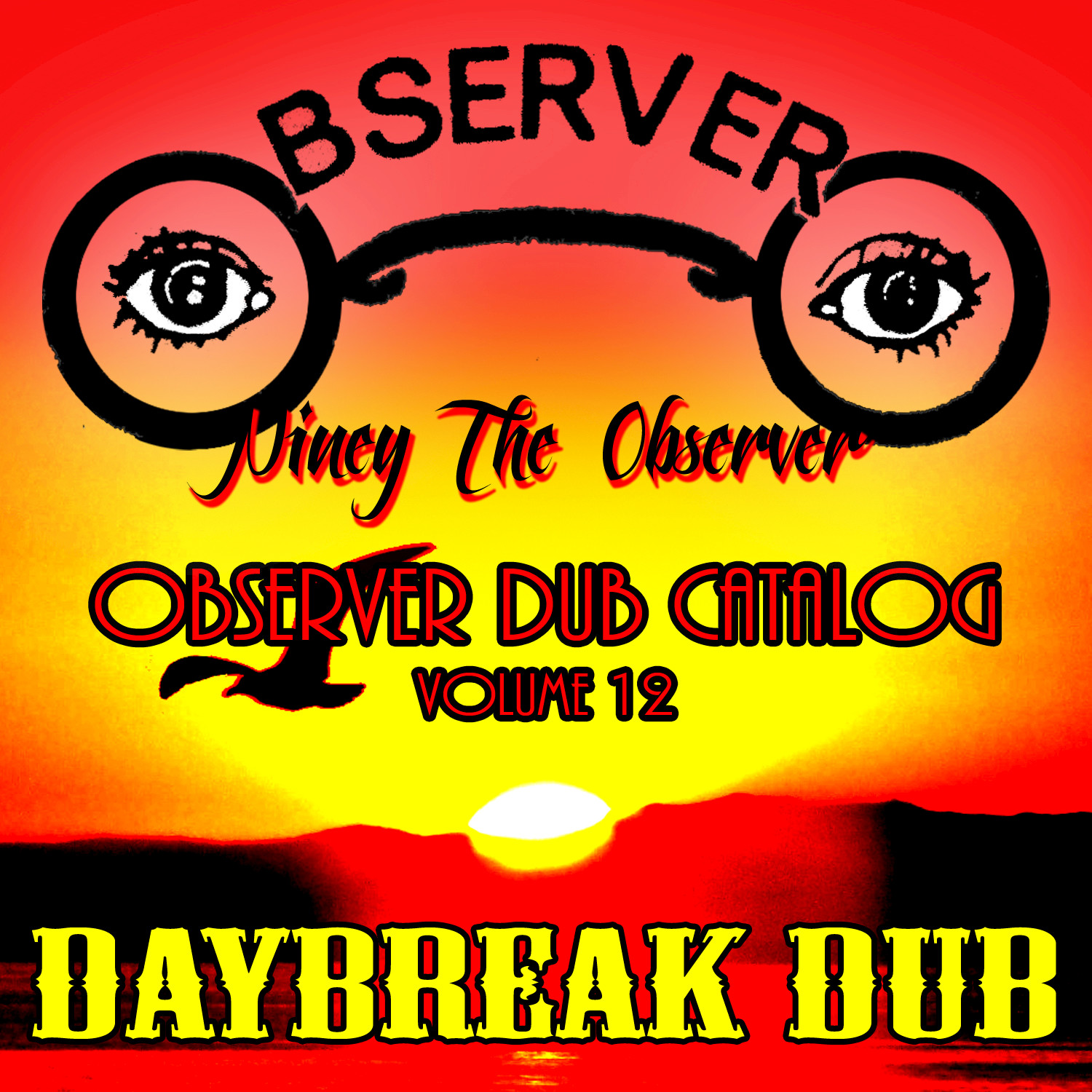 Observer Dub Catalog, Vol. 12: Daybreak Dub