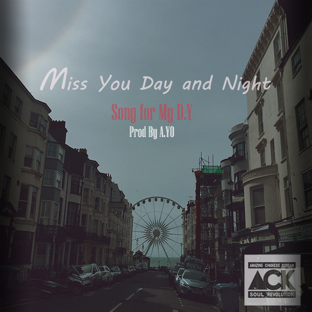 Miss U Day and Night(song for my DY)