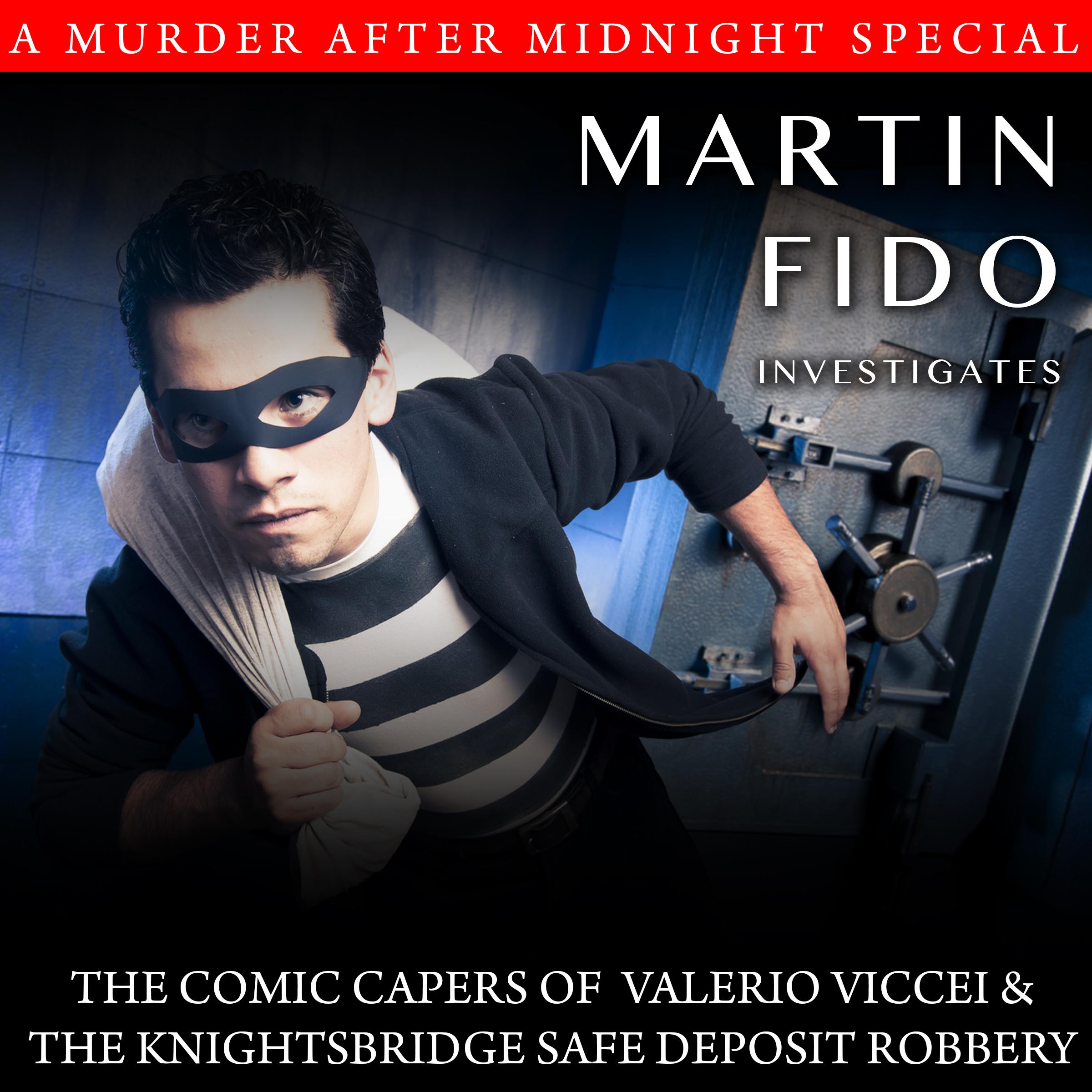 The Comic Capers Of Valerio Viccei And The Knightsbridge Safe Deposit Robbery