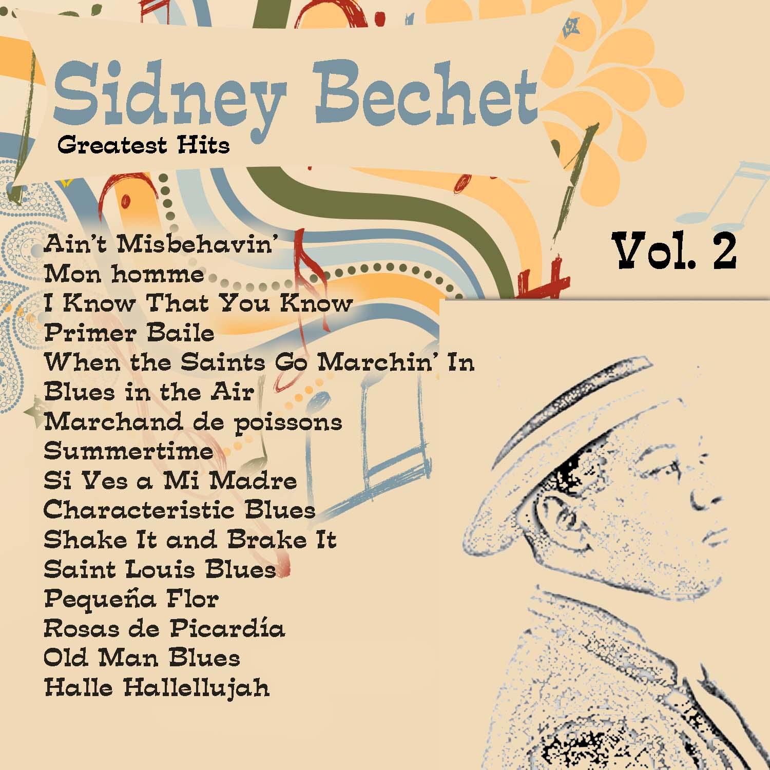 Greatest Hits: Sidney Bechet Vol. 2