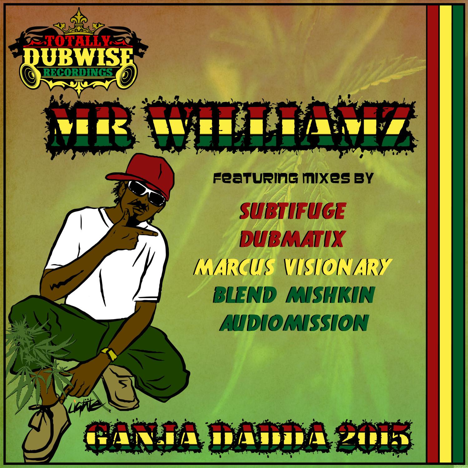 Ganja Dadda (feat. Mr Williamz) (Subtifuge 2015 Remix)