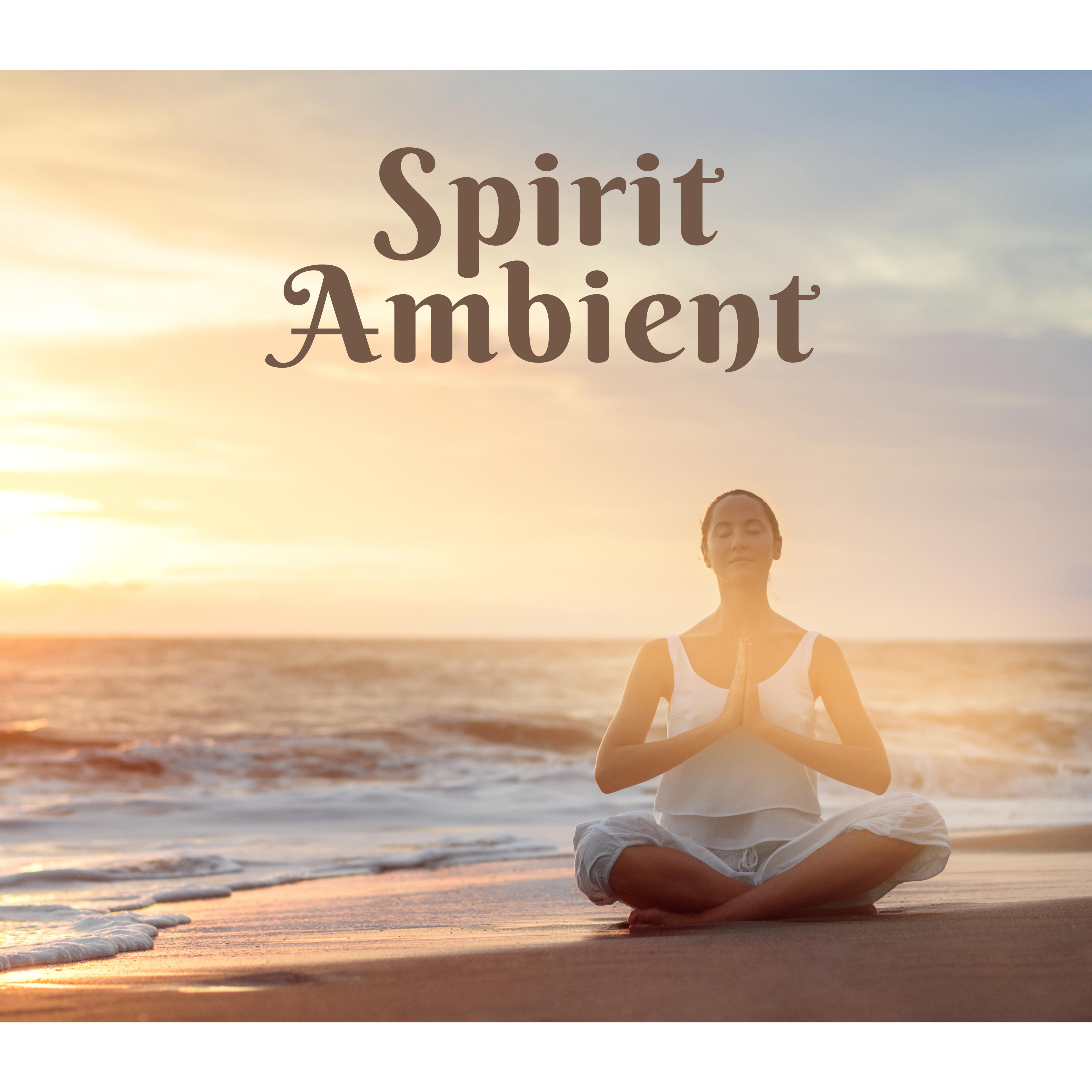 Spirit Ambient: Deep Calm for Meditation