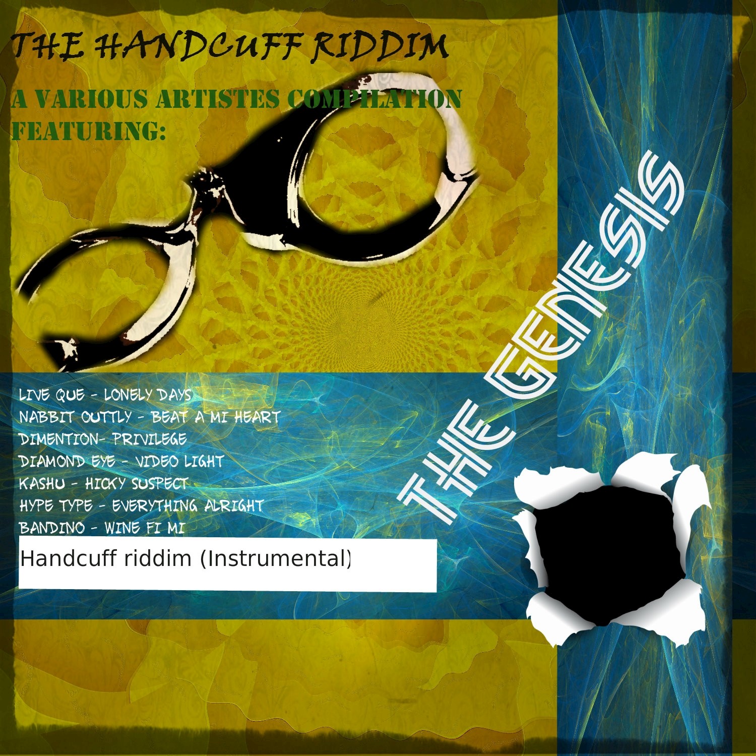 The Handcuff Riddim Various Artists Compilation (The Genesis)