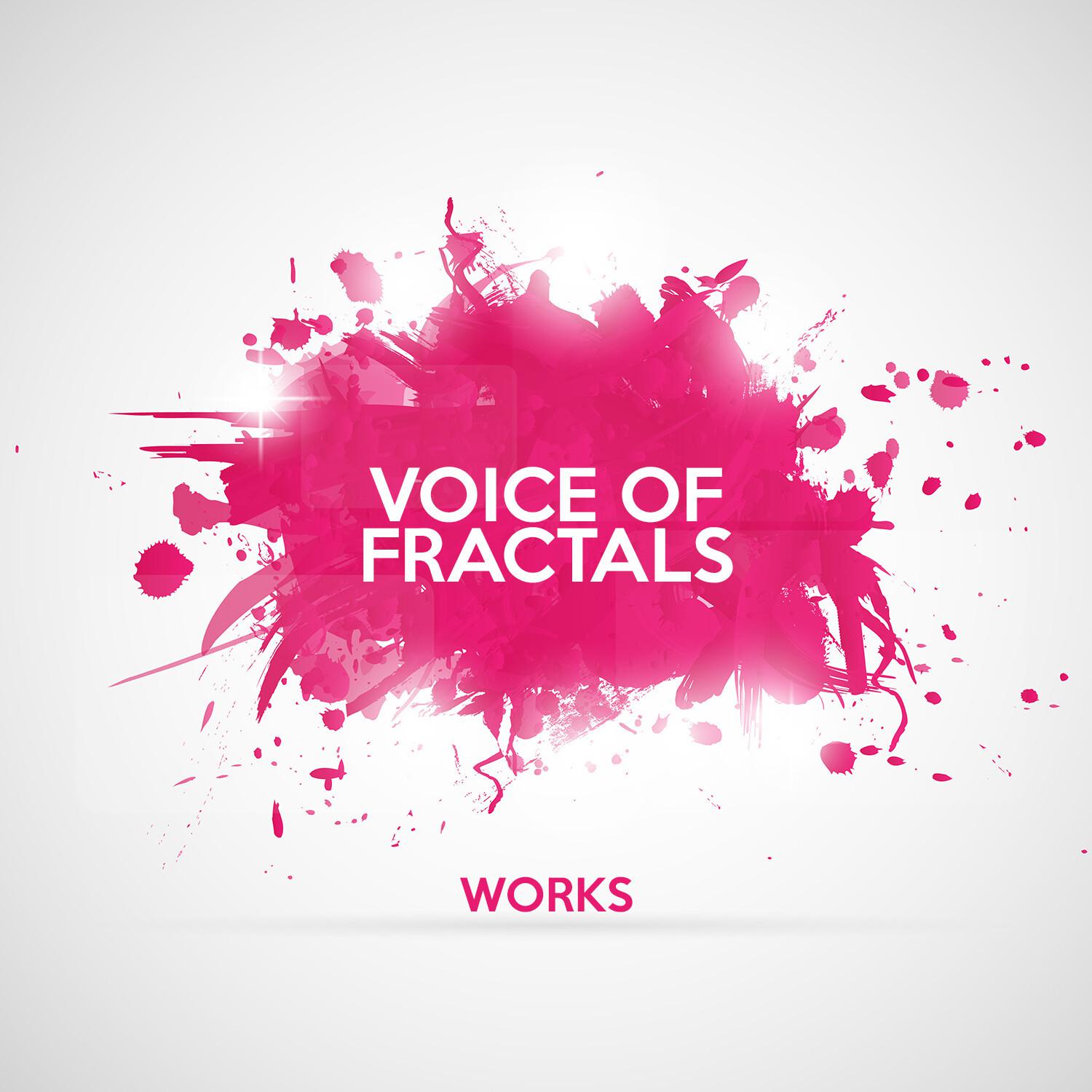 Voice of Fractals Works