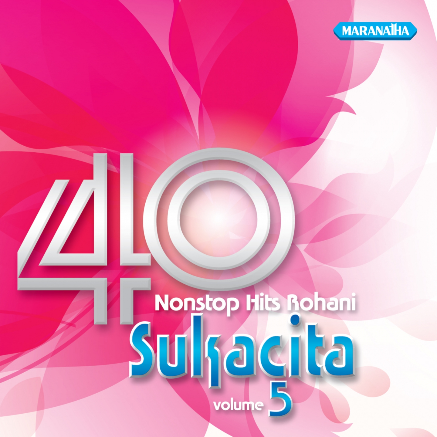 40 Nonstop Hits Rohani Sukacita, Vol. 5