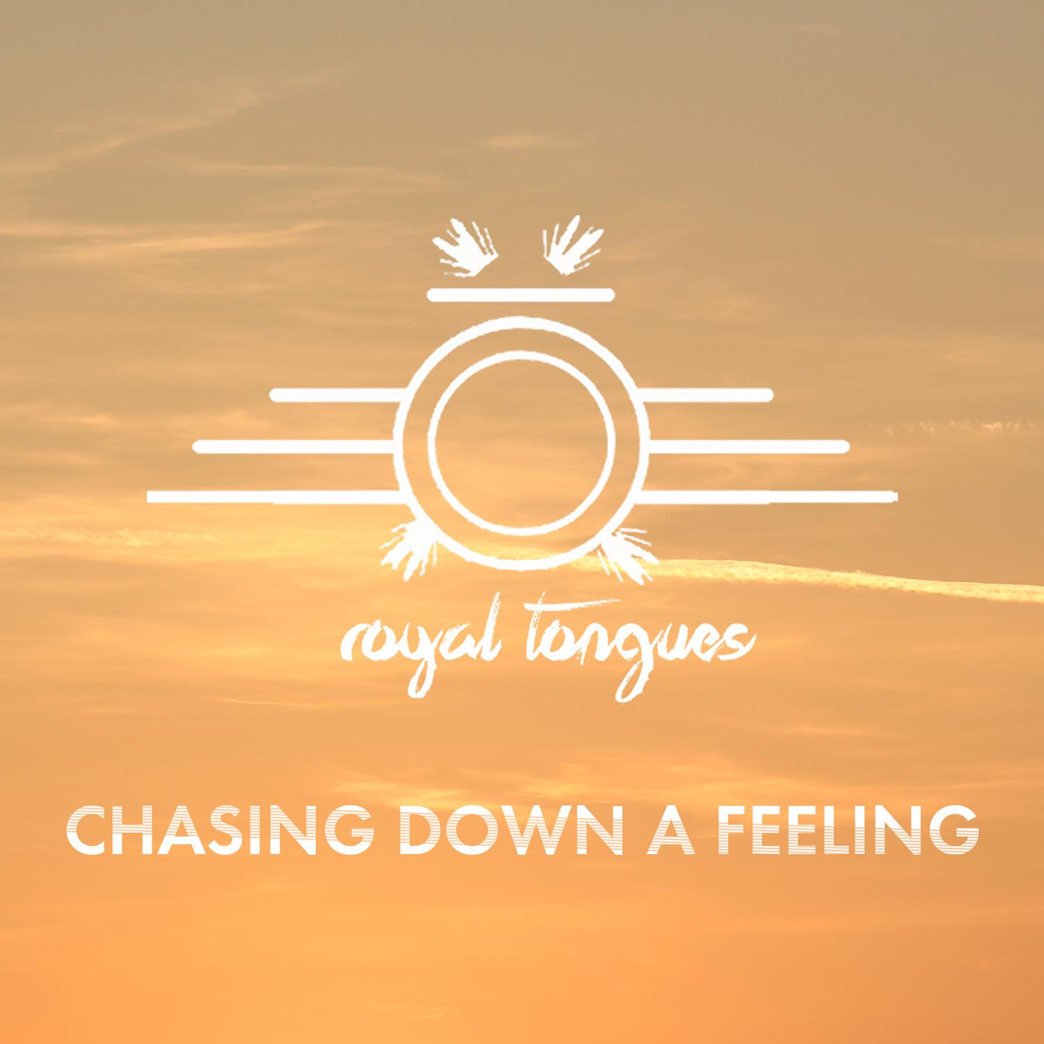 Chasing Down a Feeling - Single