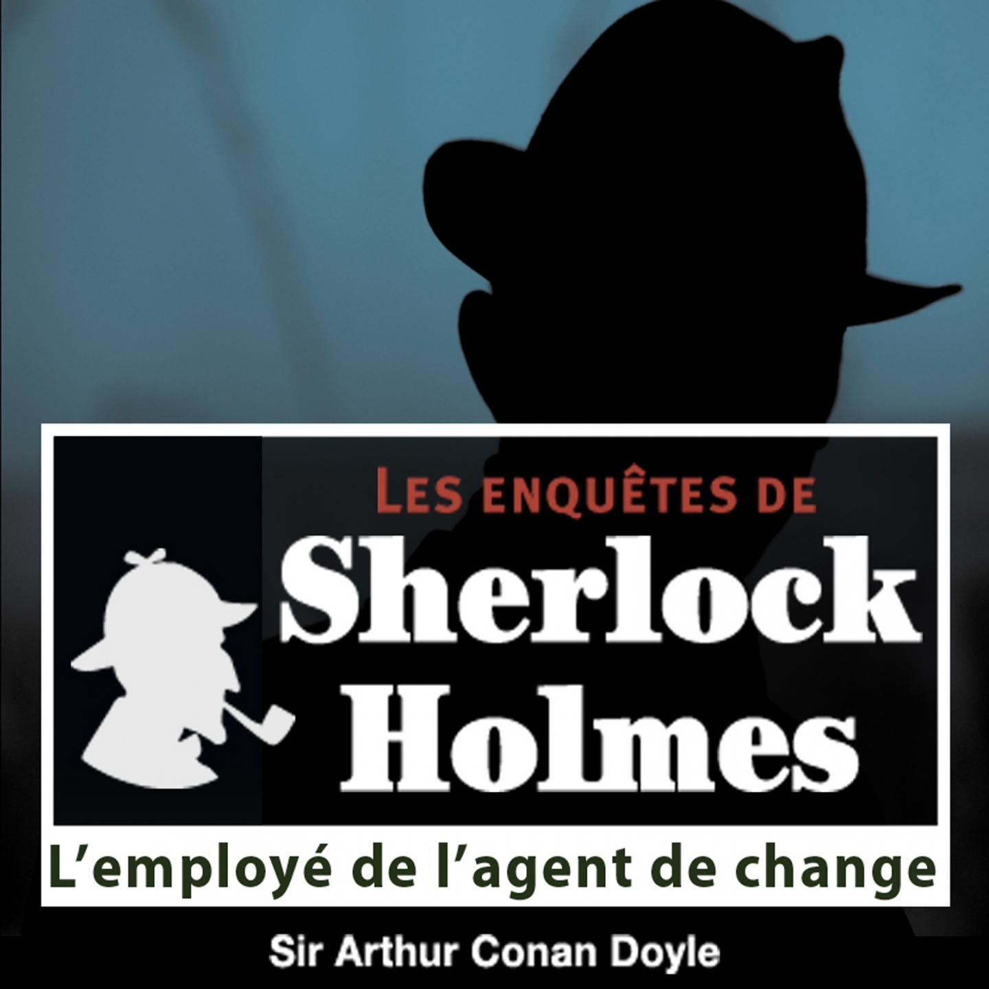 Sherlock Holmes : l'employé de l'agent de change 3ème partie