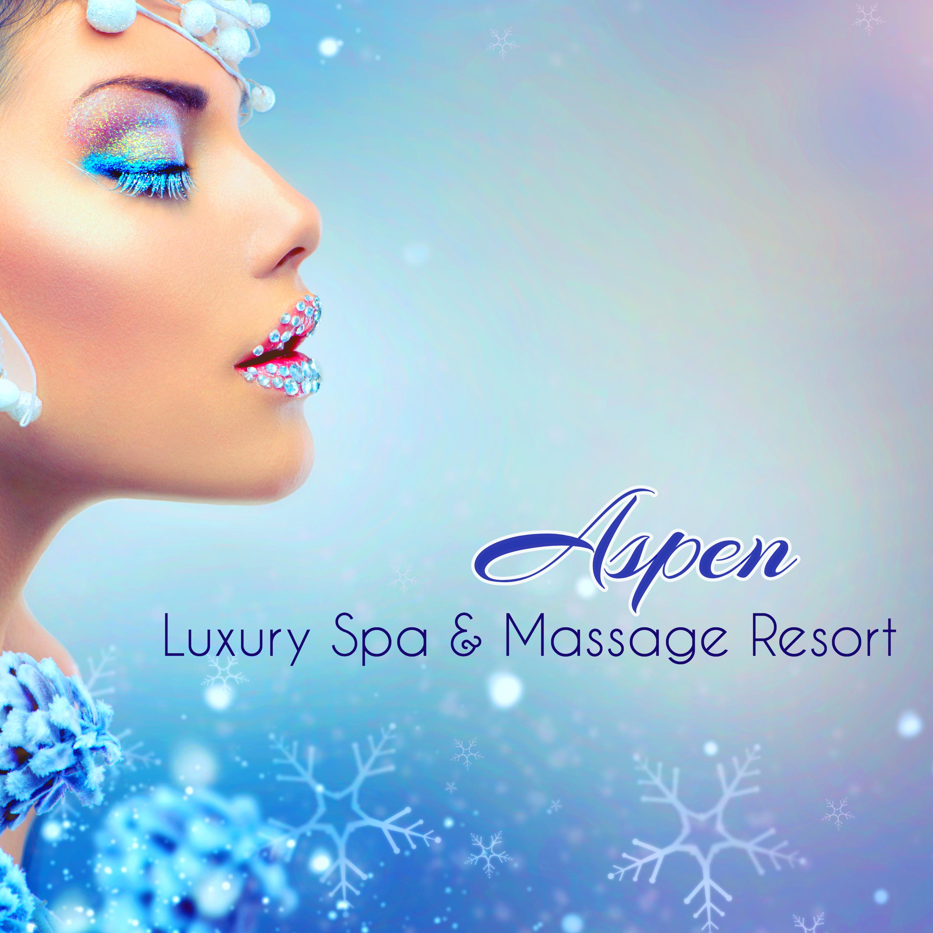 Aspen Luxury Spa & Massage Resort – Easy Listening Background Music for Wellness Center & Spa