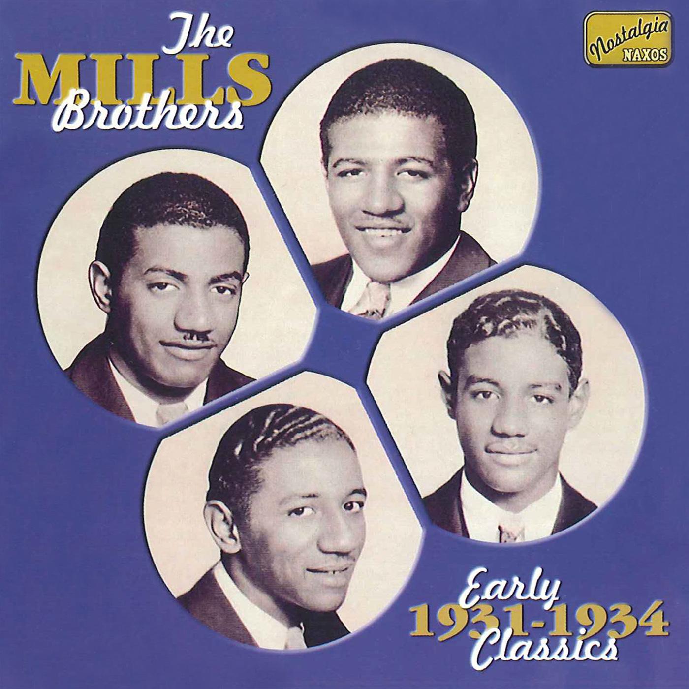 MILLS BROTHERS: Early Classics (1931-1934)