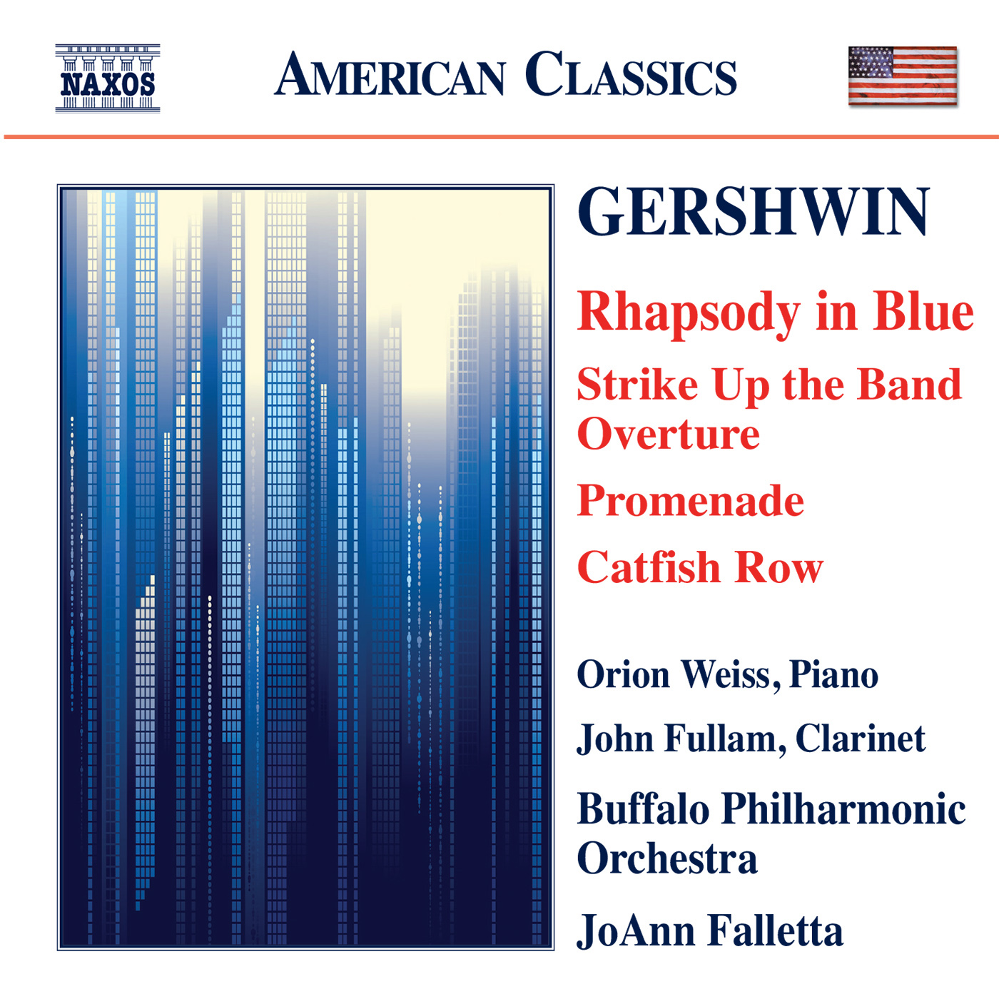 GERSHWIN, G.: Rhapsody in Blue / Strike Up the Band: Overture / Promenade / Catfish Row (Weiss, Fullam, Buffalo Philharmonic, Falletta)