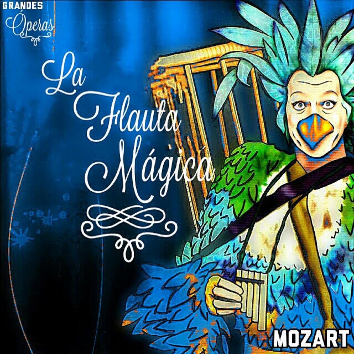 La Flauta Mágica, Mozart, Grandes Óperas