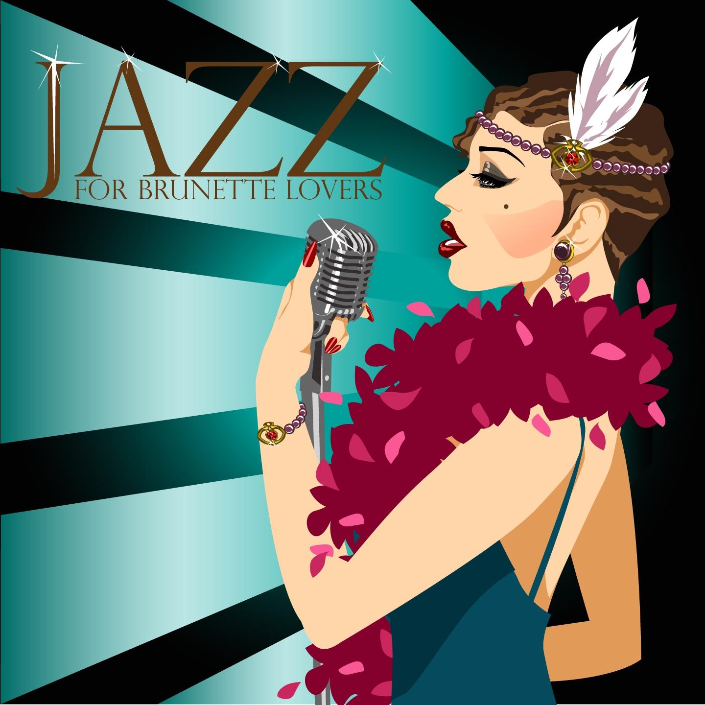 Jazz for Brunette Lovers