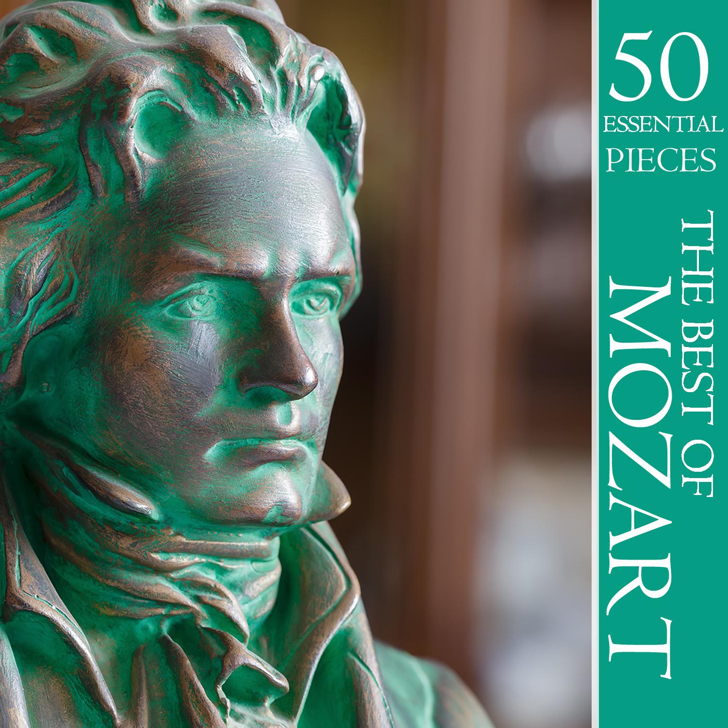 The Best of Mozart: 50 Essential Pieces