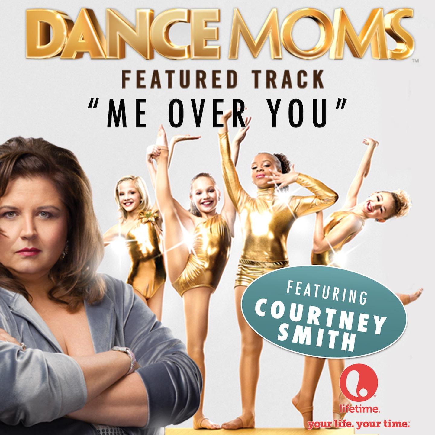 Me over You (From "Dance Moms")