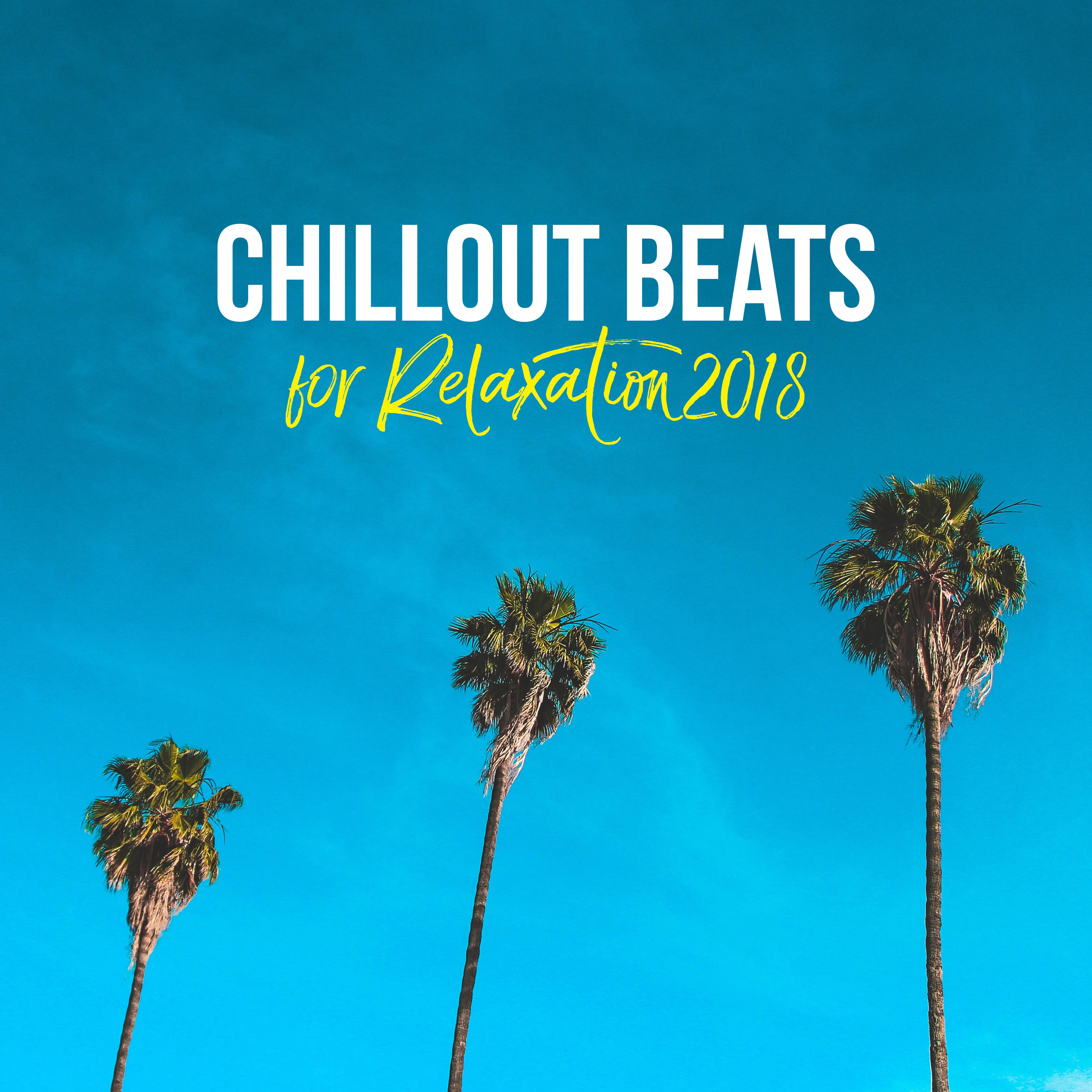 Chillout Beats for Relaxation 2018