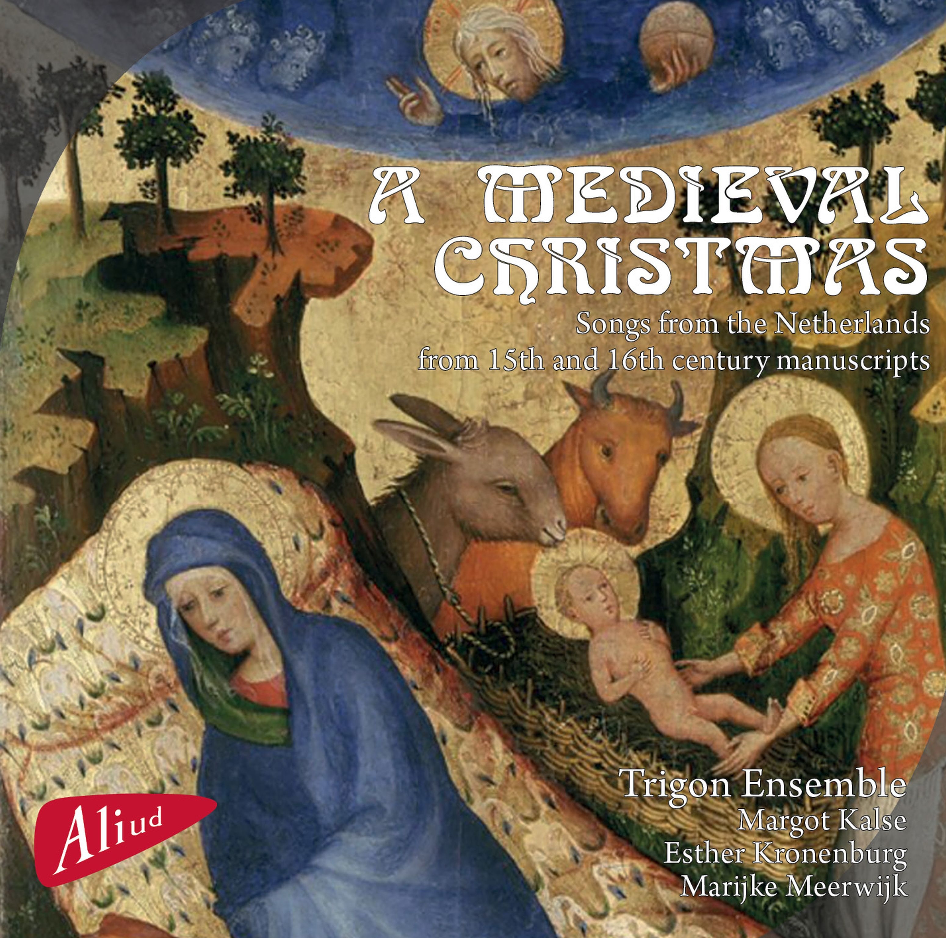 A Medieval Christmas, Songs from the Netherlands from 15th and 16th century manuscripts