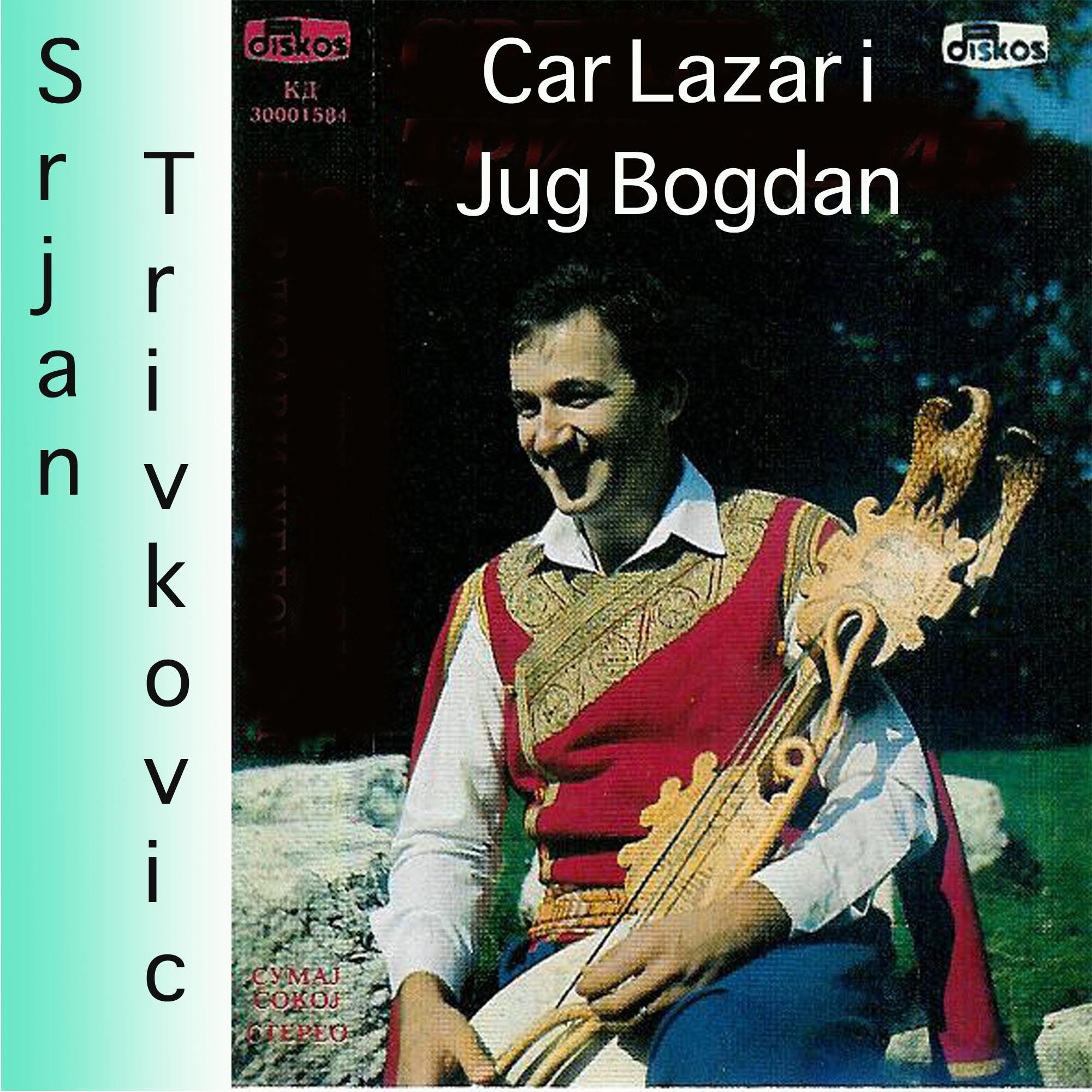 Car Lazar i Jug Bogdan