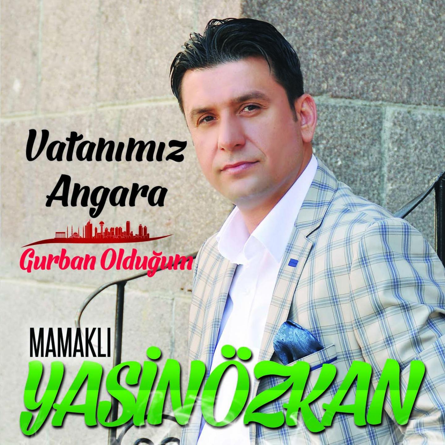 Vatanımız Angara / Gurban Olduğum