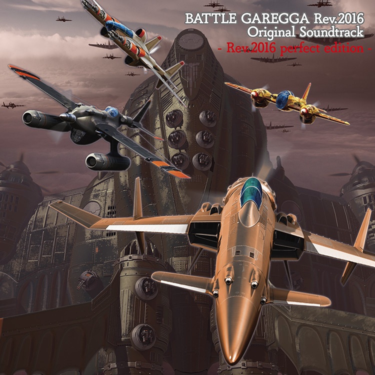 BATTLE GAREGGA Rev.2016 Original Soundtrack - Rev.2016 perfect edition -