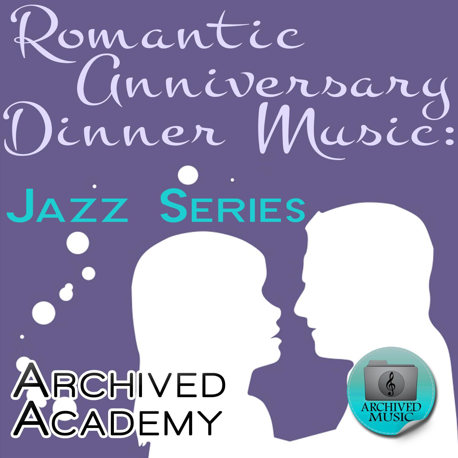 Romantic Anniversary Dinner Music: Jazz Series