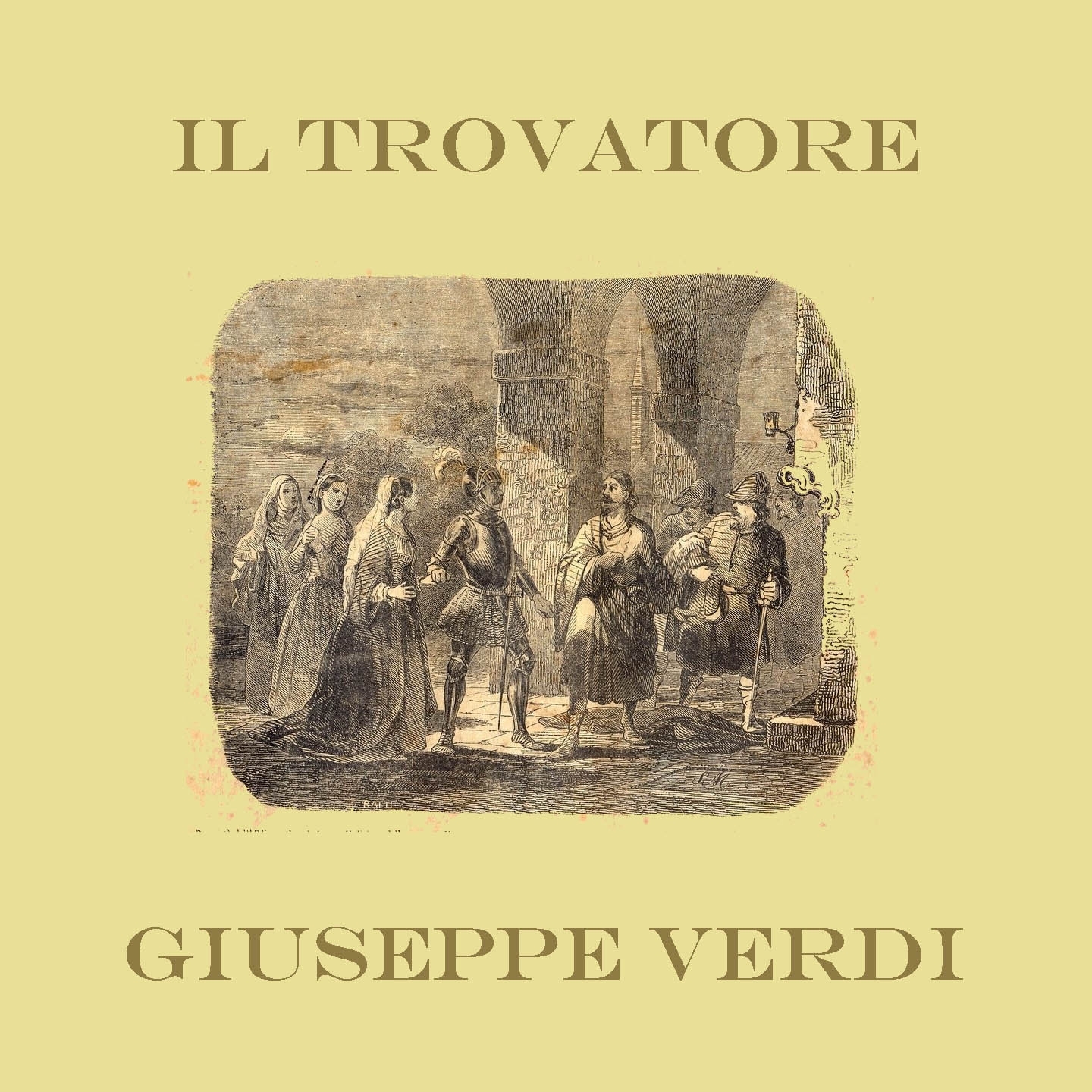 Verdi: Il Trovatore (Live recording scala milano 23 febbraio 1953)