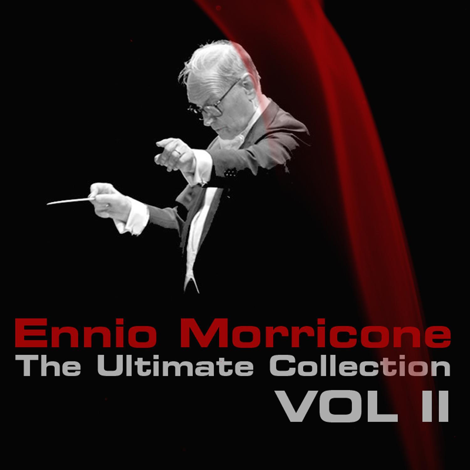 Ennio Morricone The Ultimate Collection Volume 2