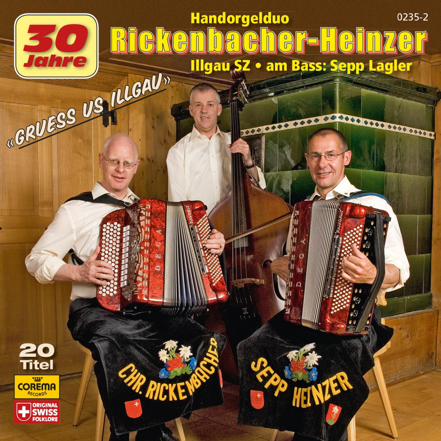 Gruess us Illgau (30 Jahre Handorgelduo Rickenbacher-Heinzer (Illgau SZ))