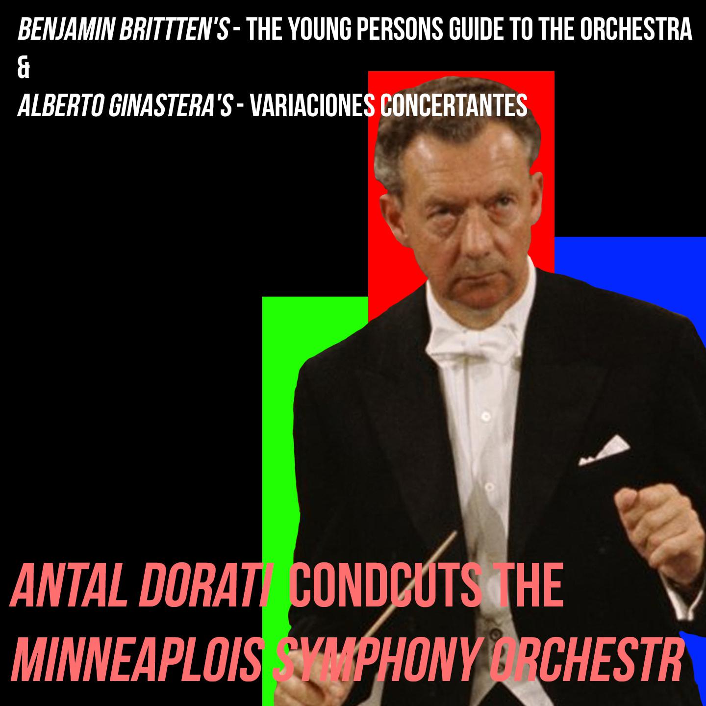 Benjamin Brittten's / The Young Persons Guide To The Orchestra & Alberto Ginastera's / Variaciones Concertantes