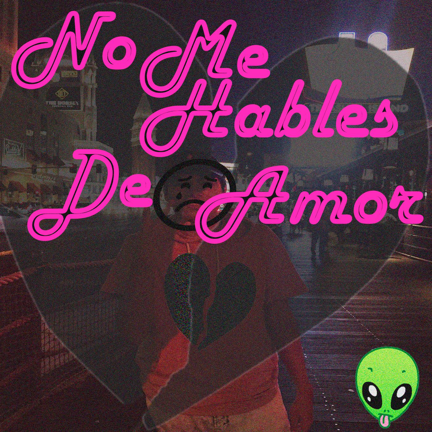 No Me Hables de Amor