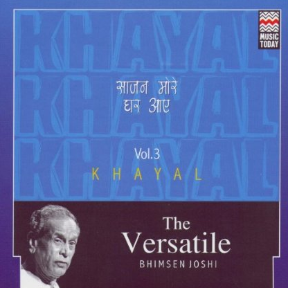 The Versatile Bhimsen Joshi: Khayal, Vol. 3