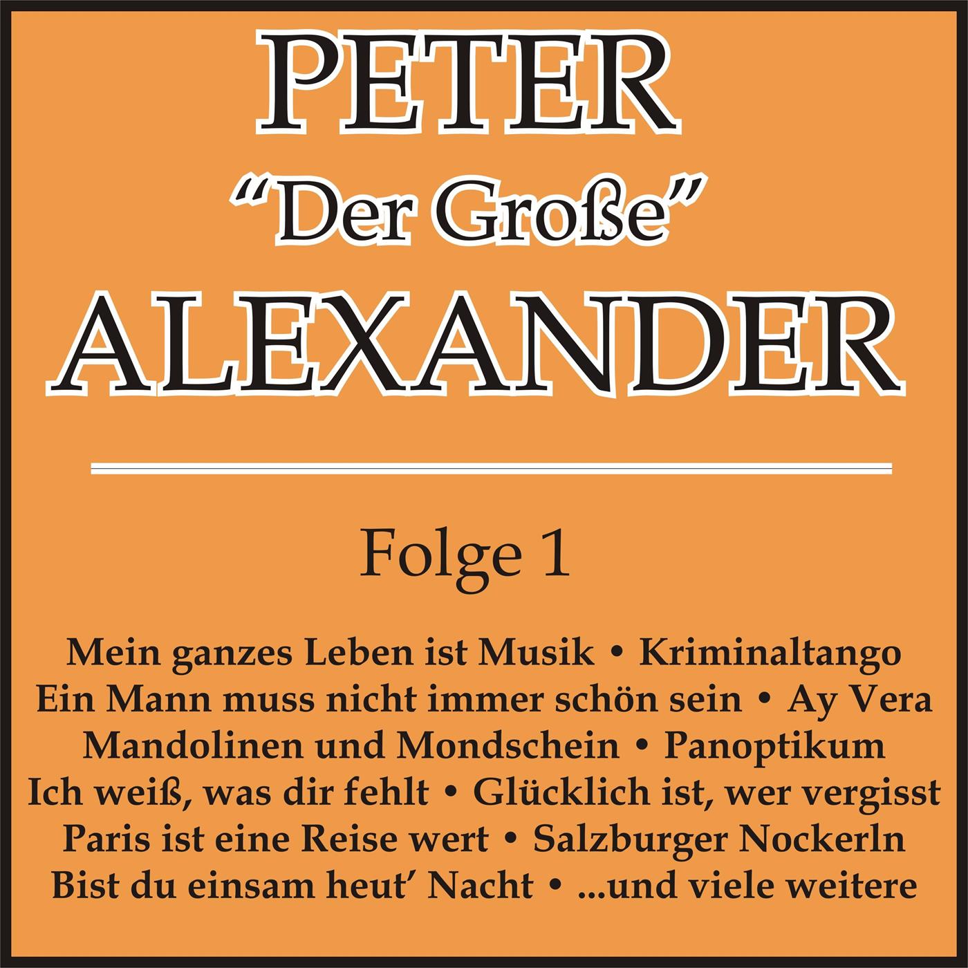 Peter "Der Große" Alexander Folge 1