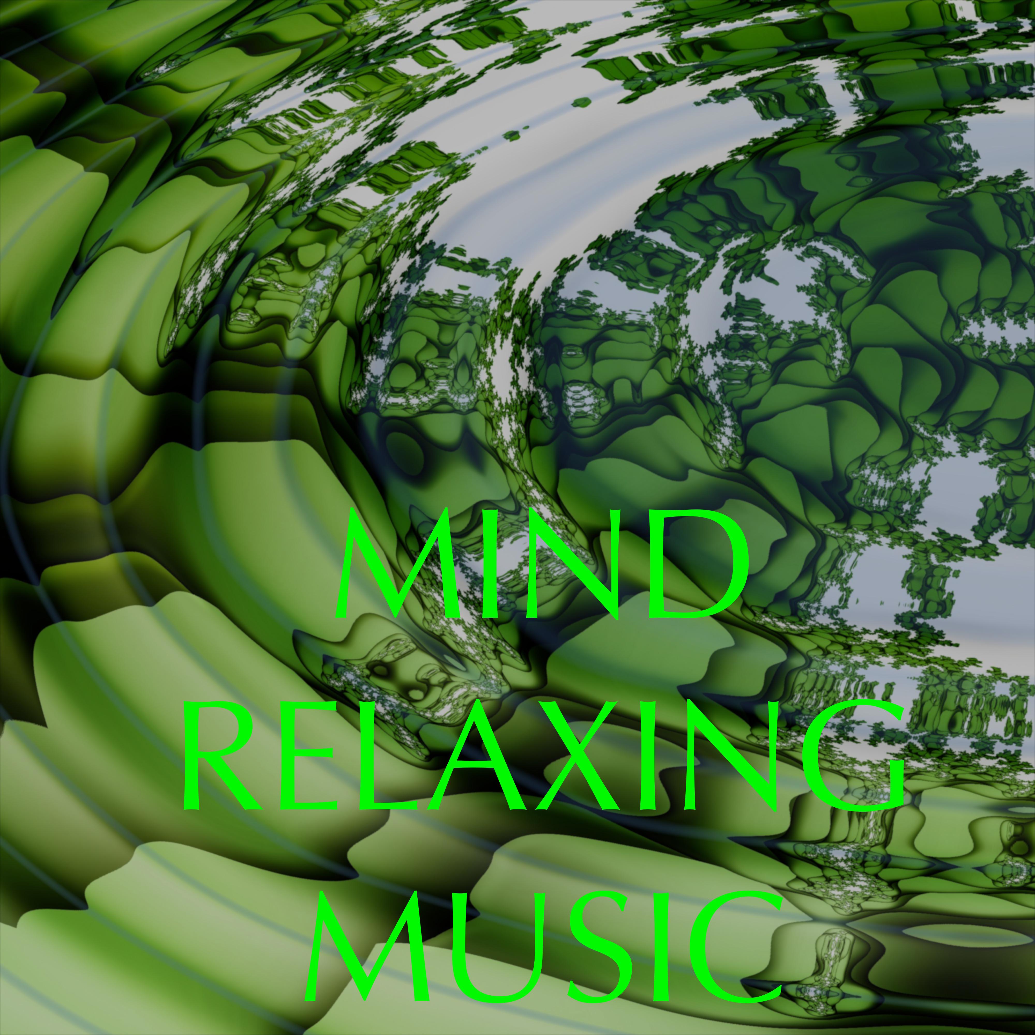 Mind Relaxing Music: Calming Songs for Soothing Massage, Yoga Morning Salutation, Mindfulness & Stress Relief