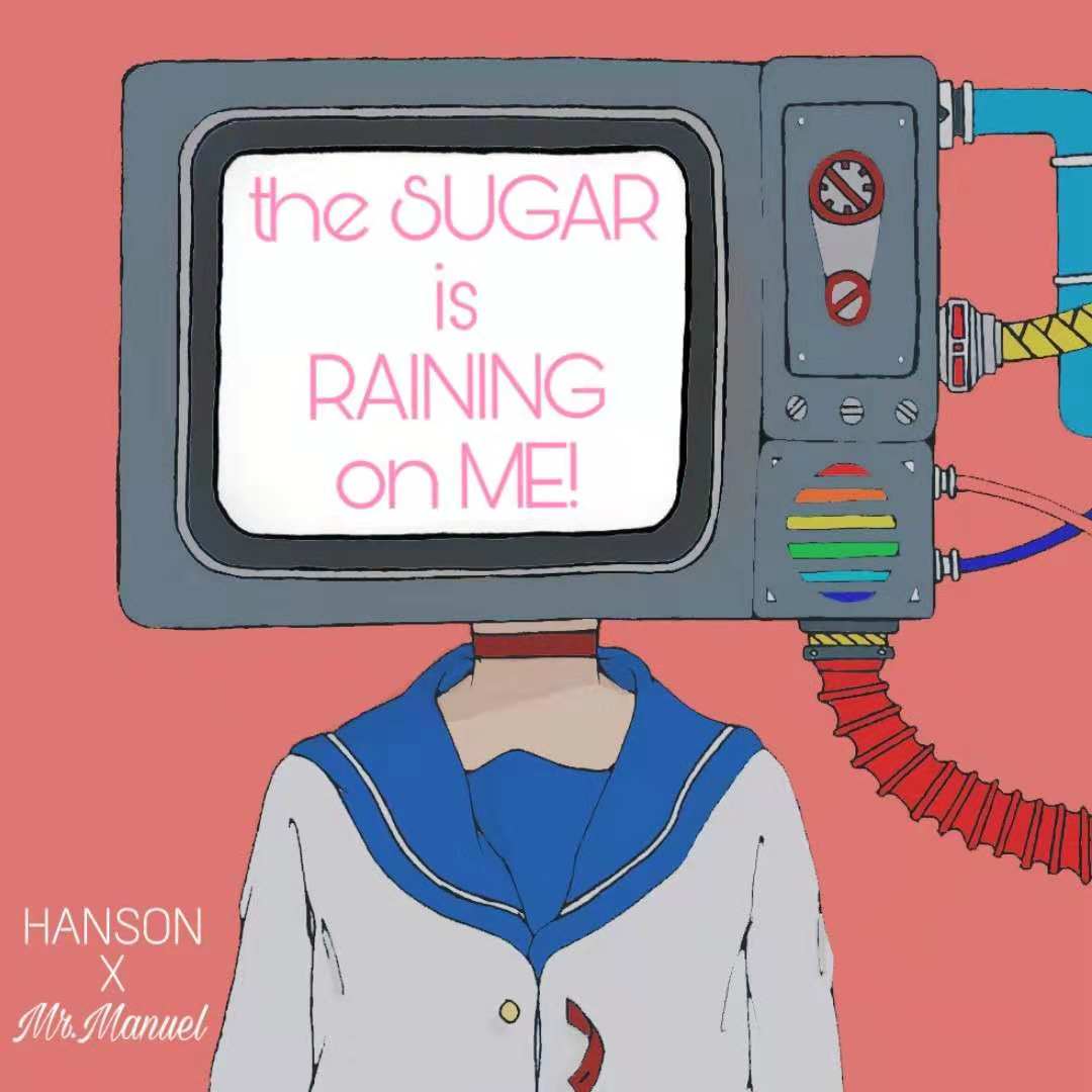 the SUGAR is RAINING on ME!