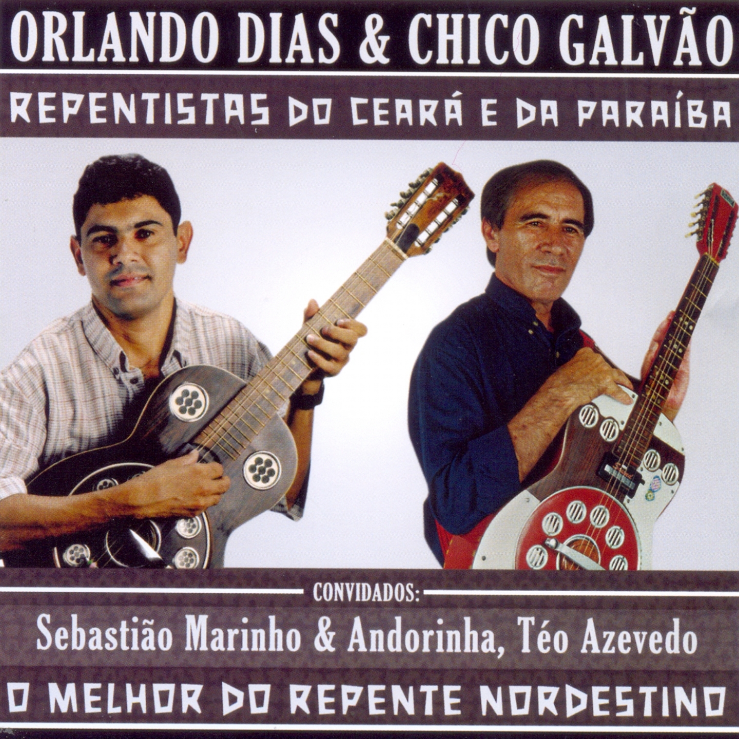 O Melhor do Repente Nordestino (Repentistas do Ceará e da Paraíba)