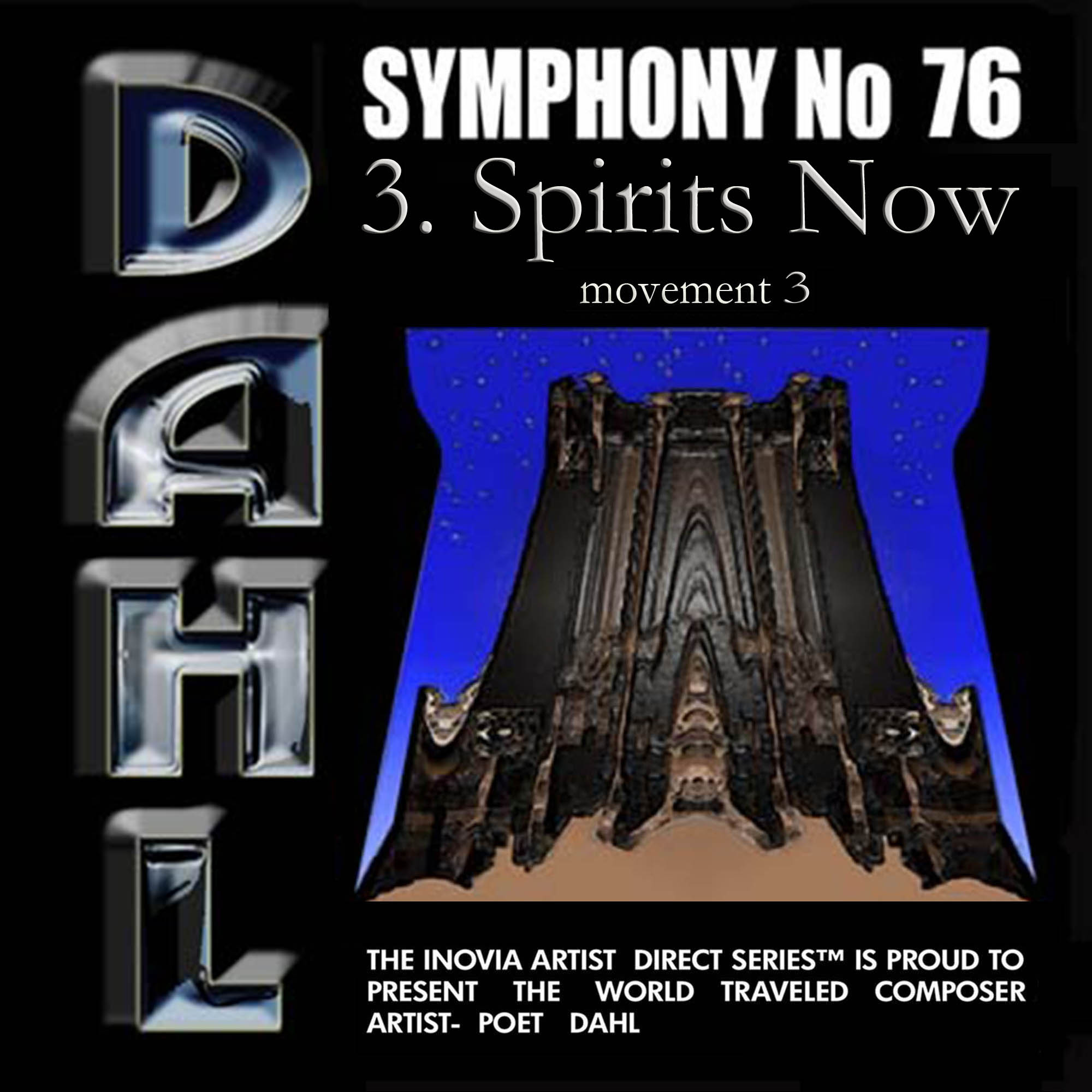 SYMPHONY No 76: 3. Spirits Now