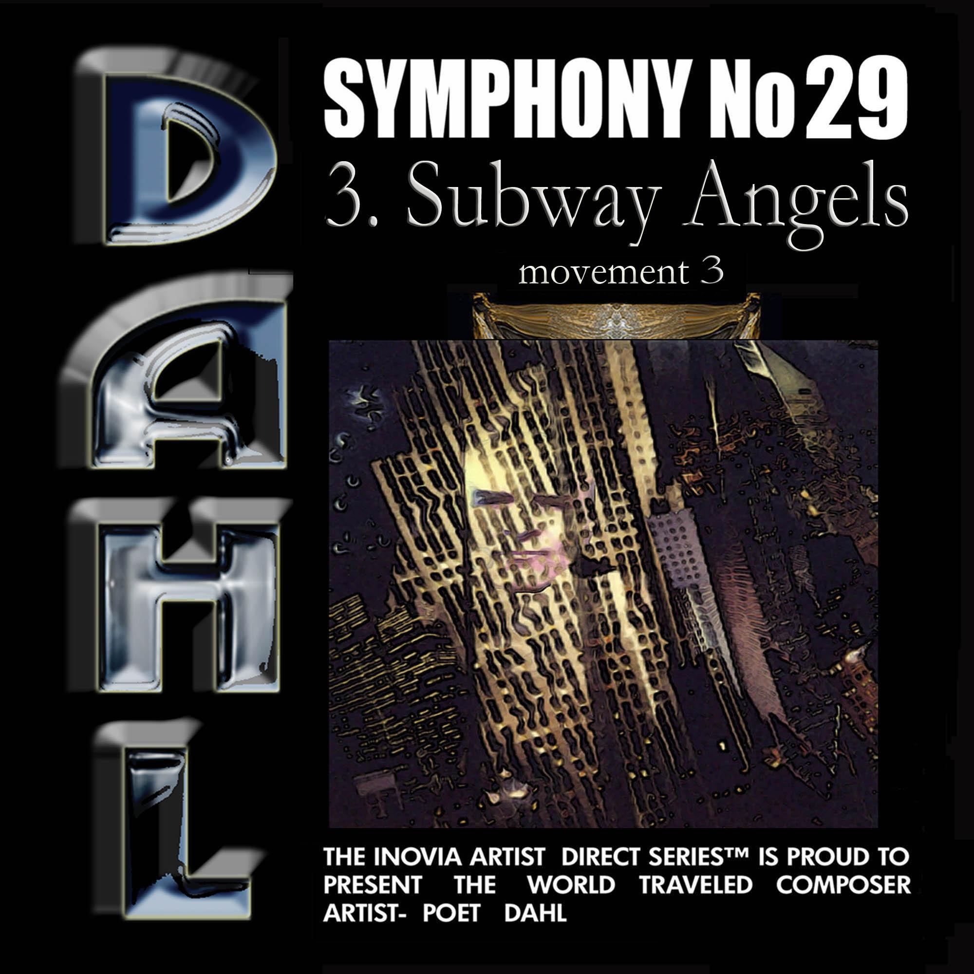 SYMPHONY No 29: 3. Subway Angels