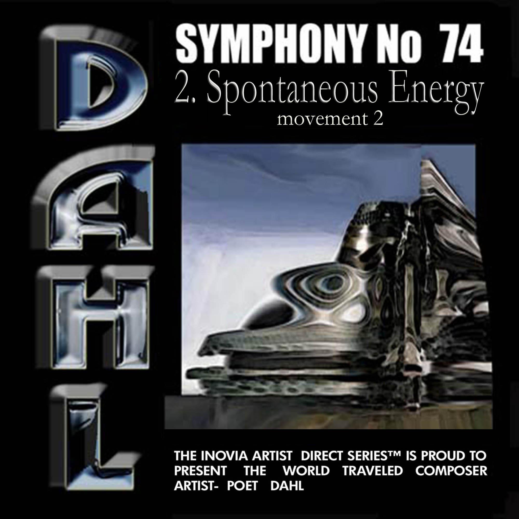 SYMPHONY No 74: 2. Spontaneous Energy