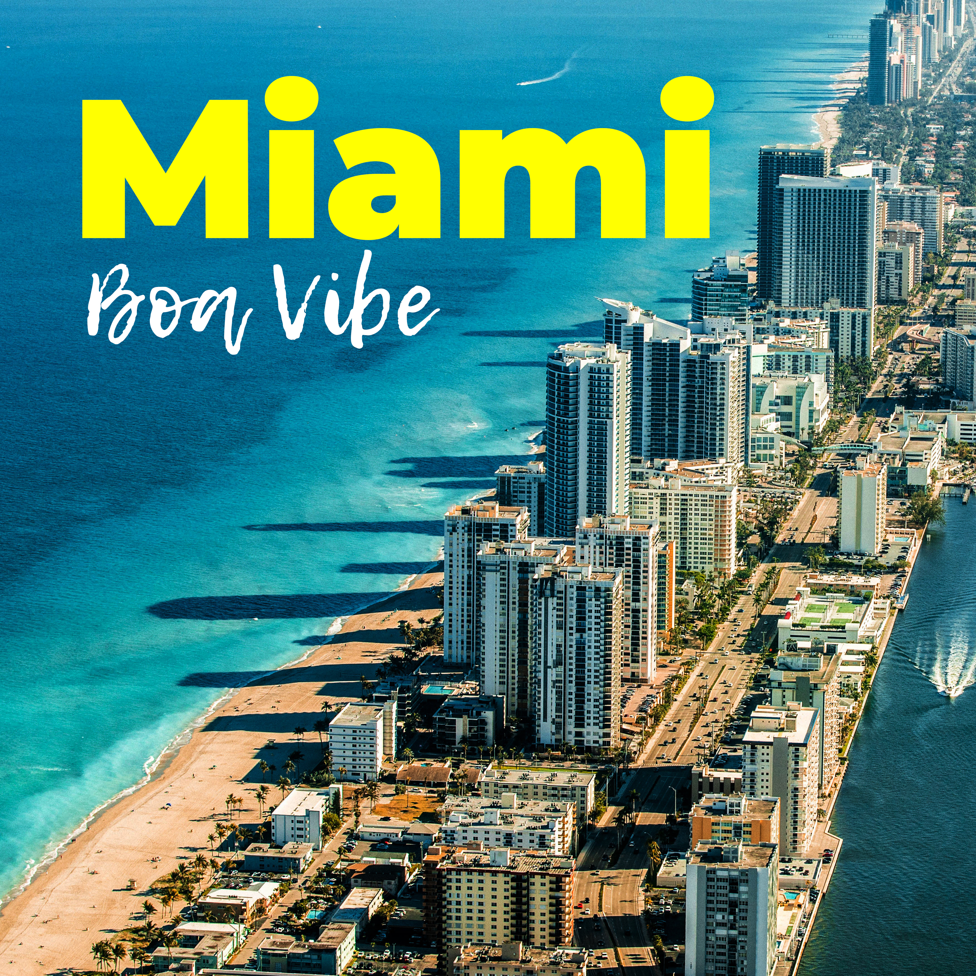 Miami: Boa Vibe