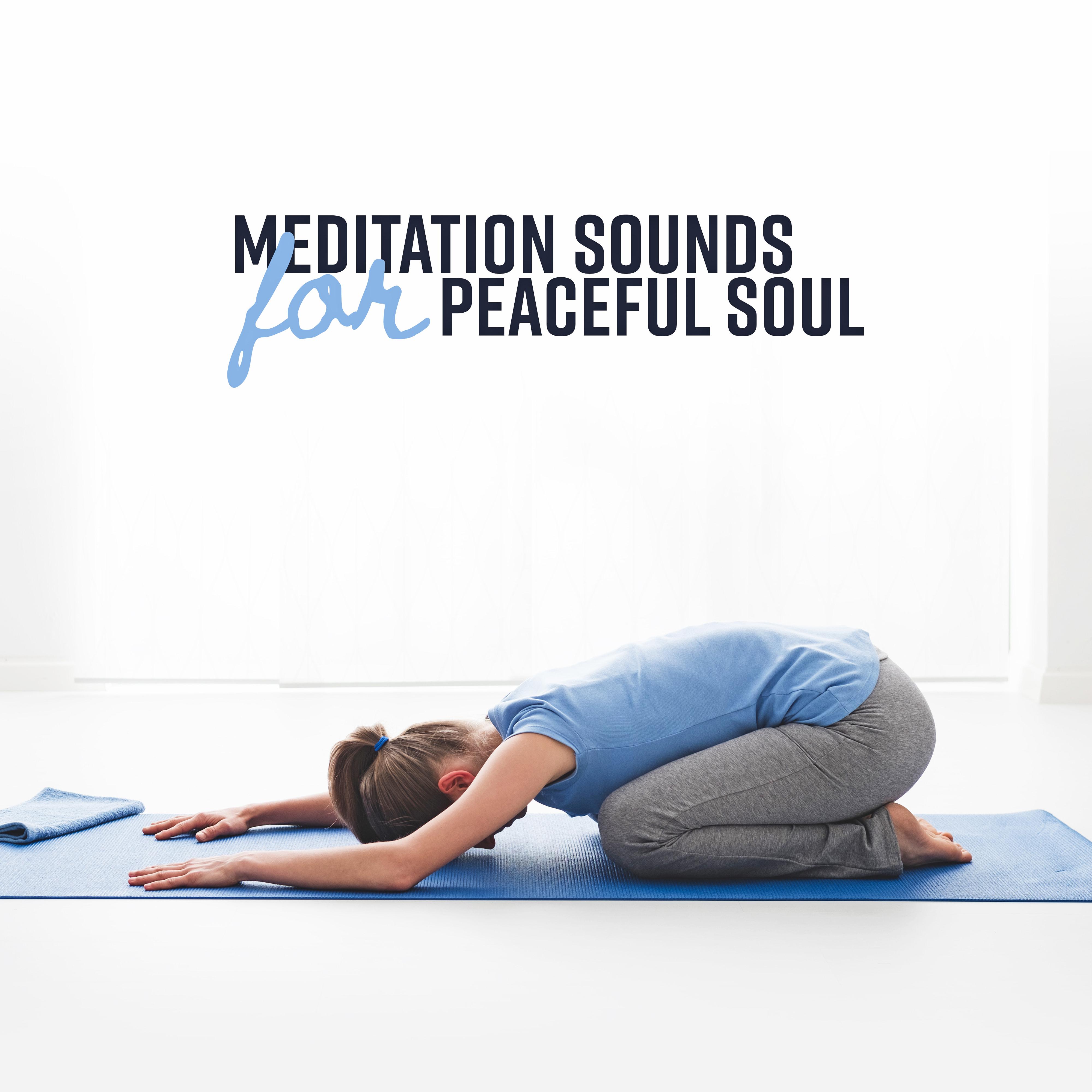 Meditation Sounds for Peaceful Soul