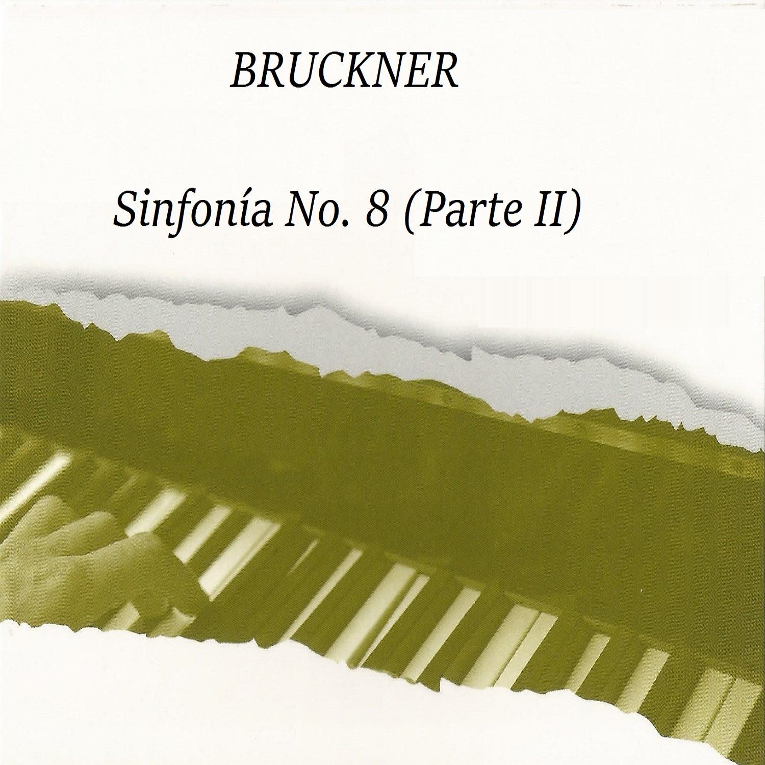 Bruckner, Sinfonía No. 8, Parte II