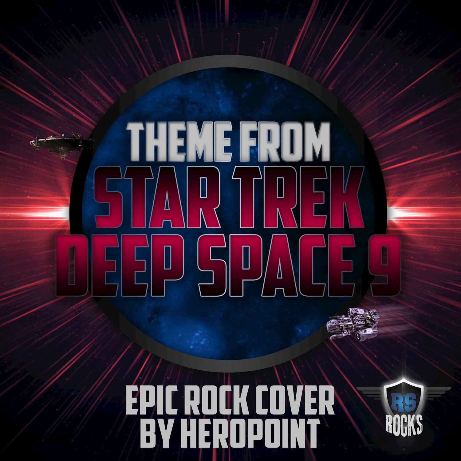 Star Trek Deep Space 9 (Epic Rock Cover by Heropoint) (Rock Mix)