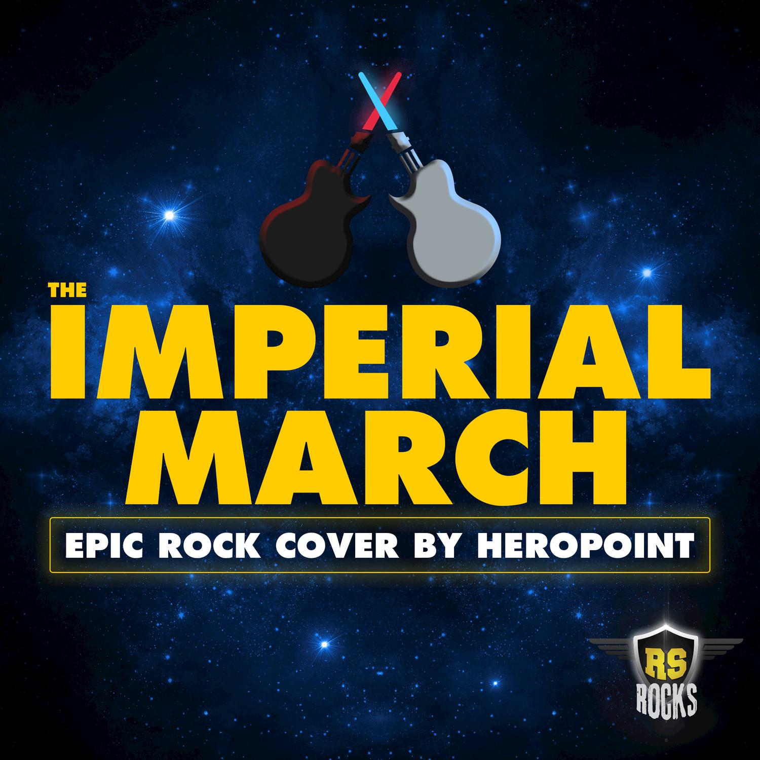 The Imperial March (Epic Rock Cover by Heropoint) (Rock Mix)