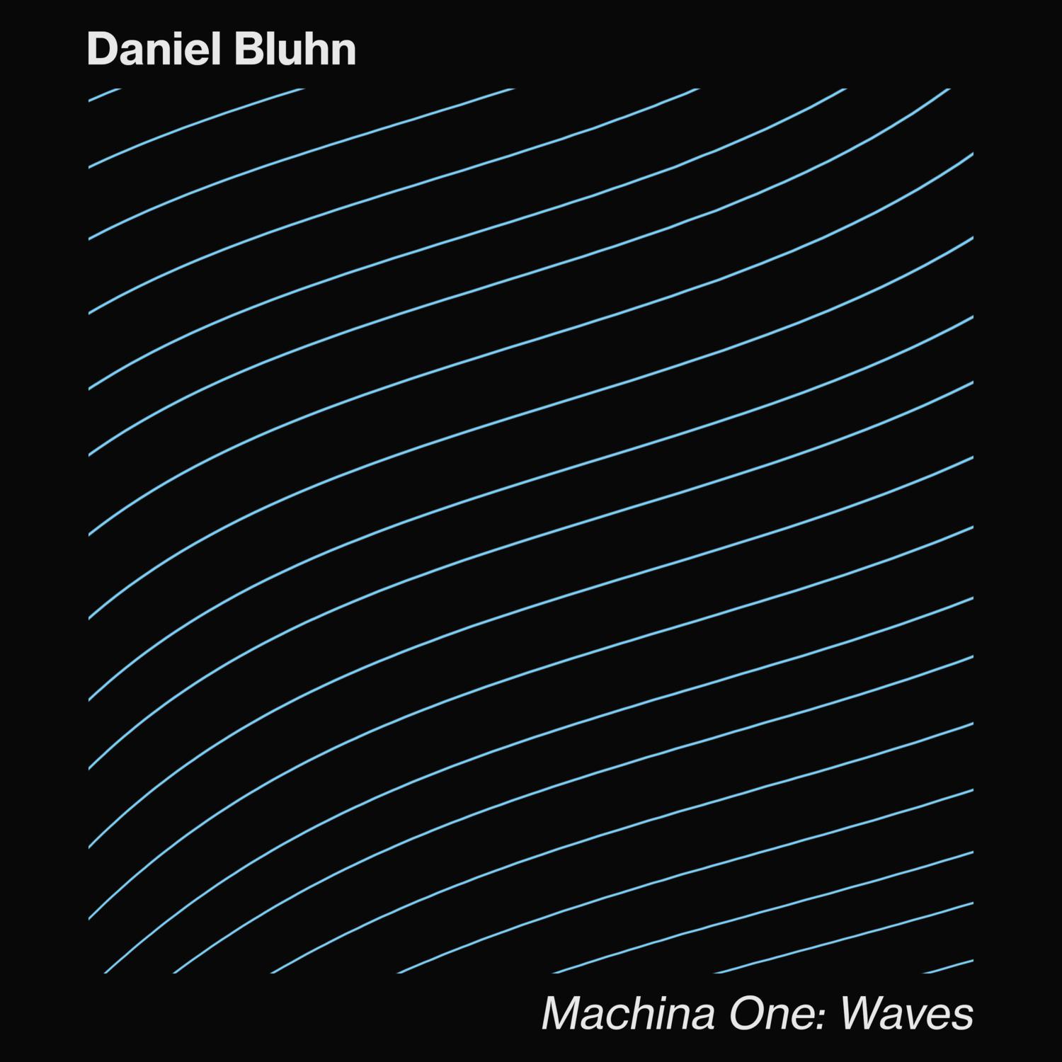 Machina One: Waves