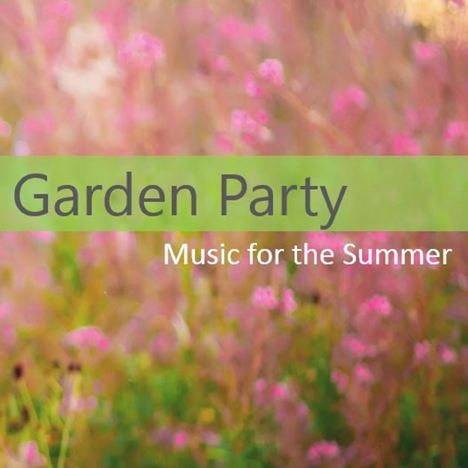 Garden Party: Music for the Summer