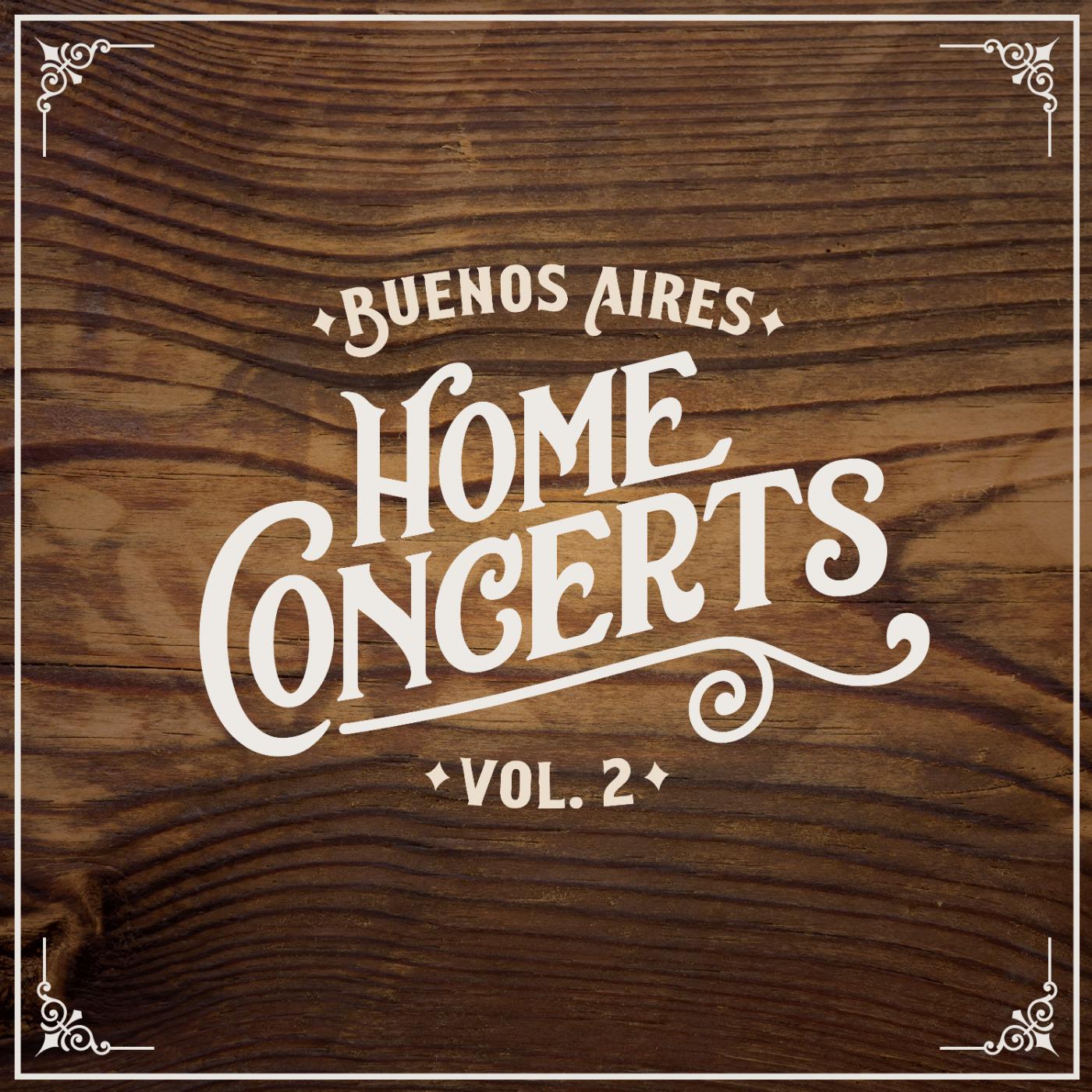 Home Concerts: Buenos Aires Vol. 2