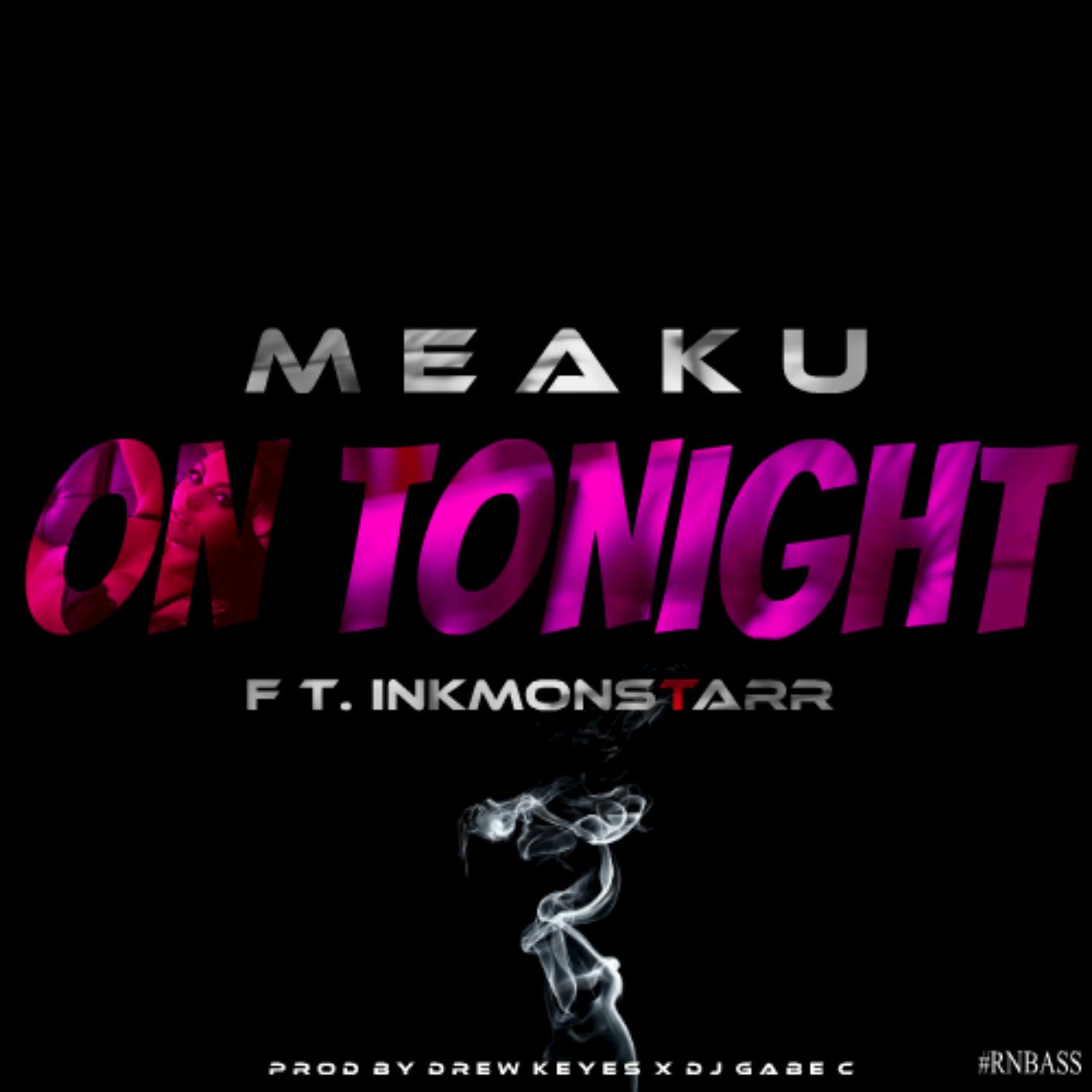 On Tonight (feat. InkMonstarr)