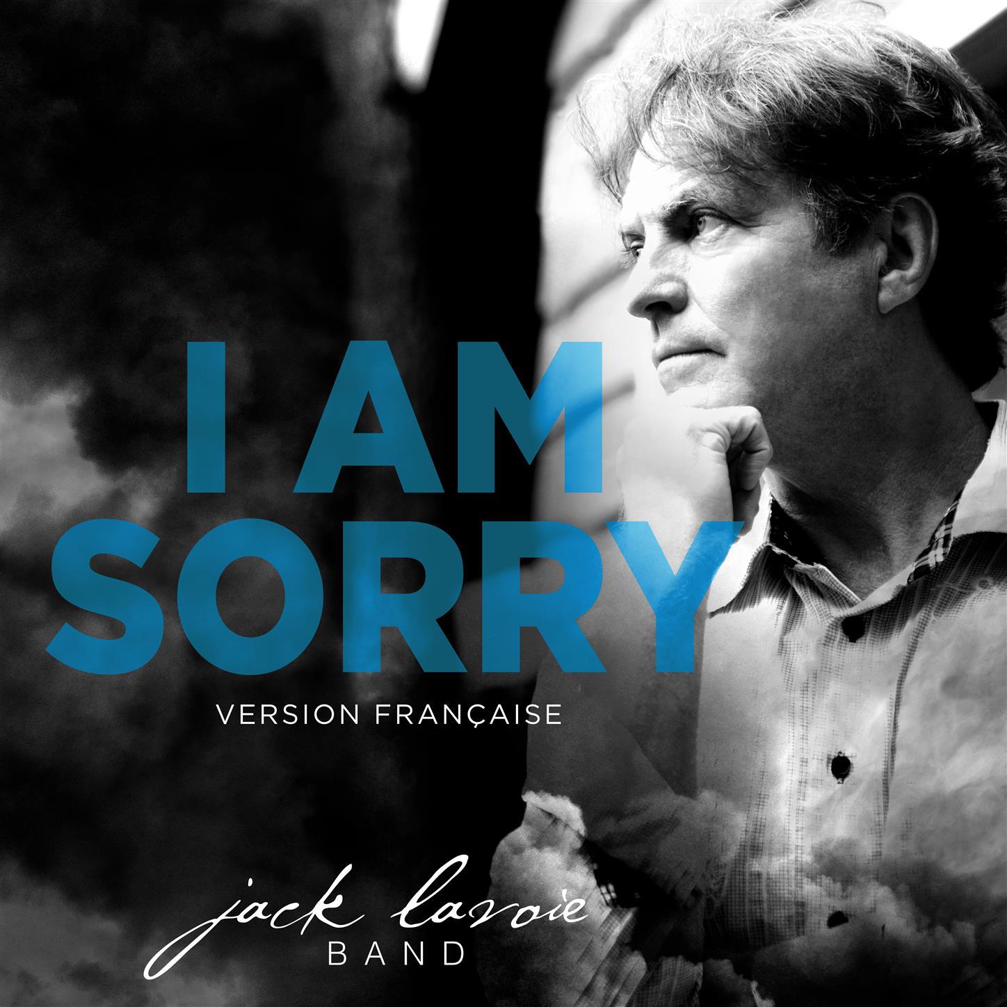 I Am Sorry (French Version)