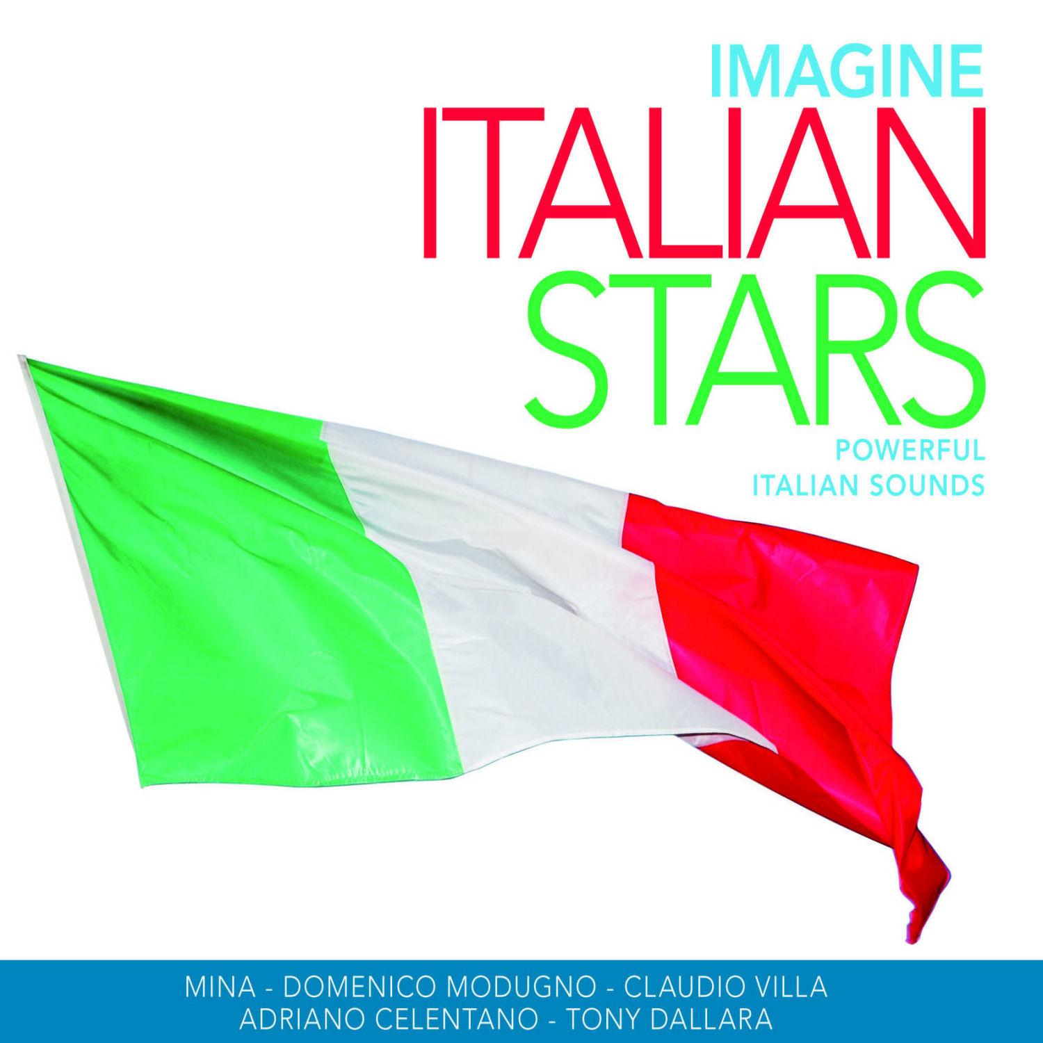 Imagine Italian Stars - 100 Powerful Italian Sounds