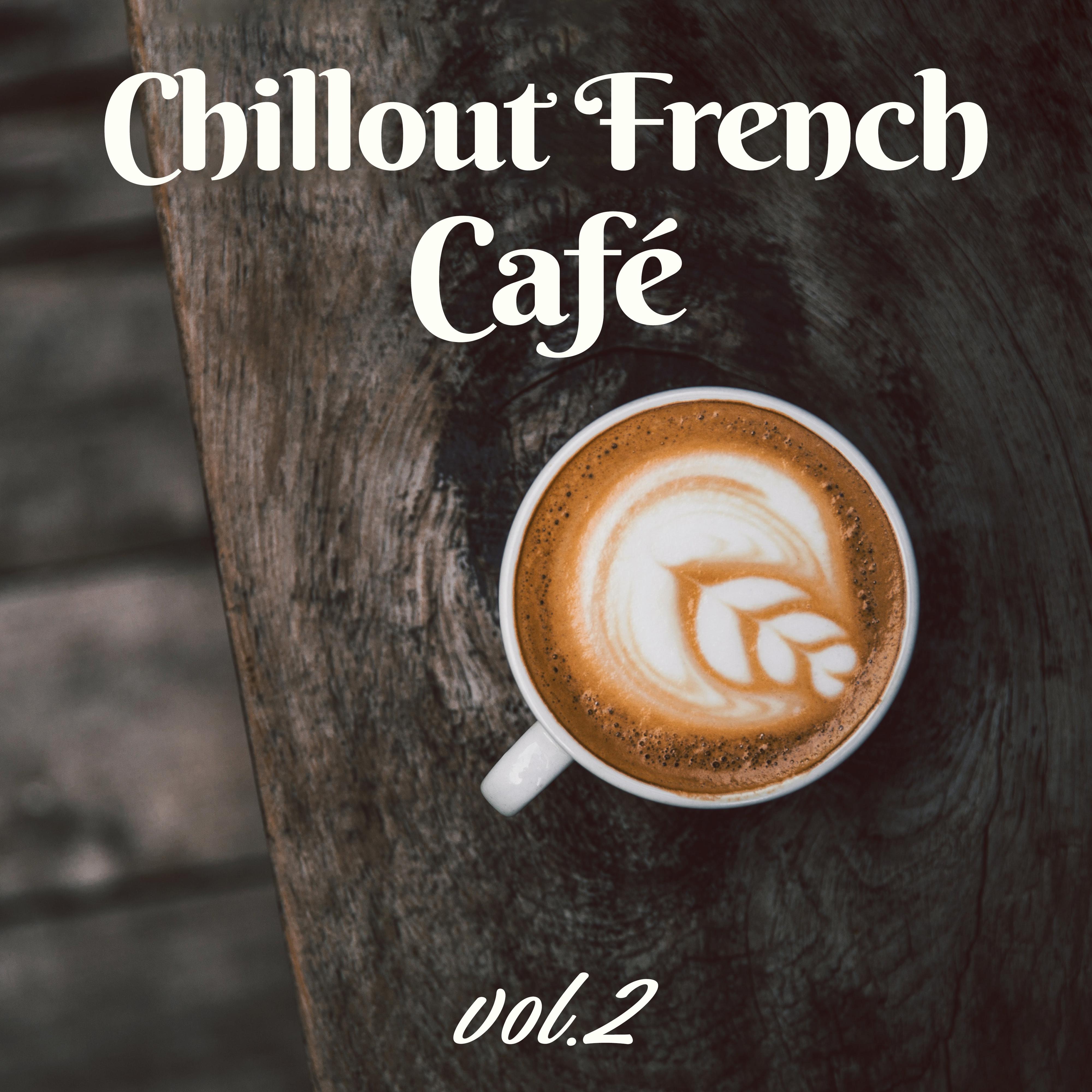 Chillout French Café vol.2: Slow Chill Out Vibes